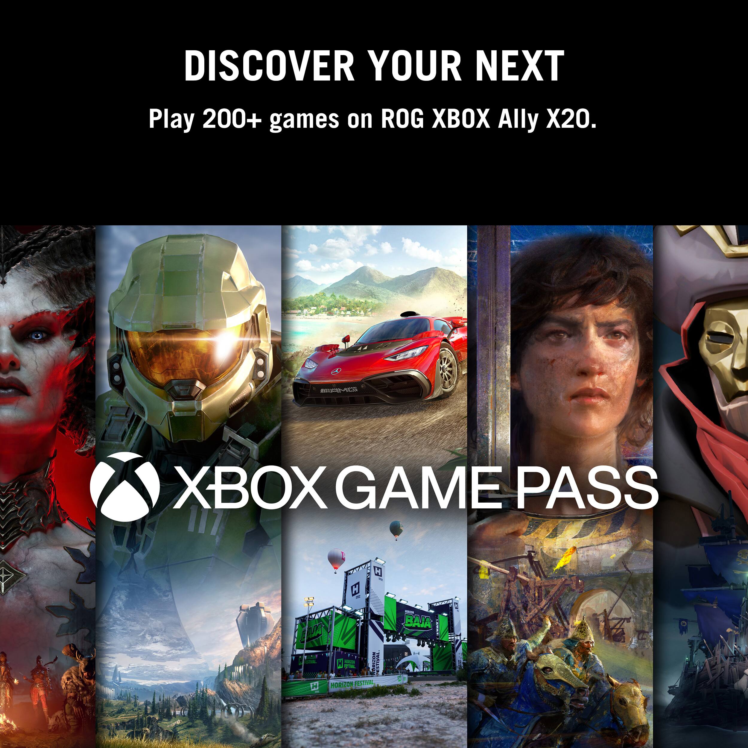 DISCOVER YOUR NEXT  
Play 200+ games on ROG XBOX Ally X20.  

XBOX GAME PASS  

BAJA  
HORIZON FESTIVAL