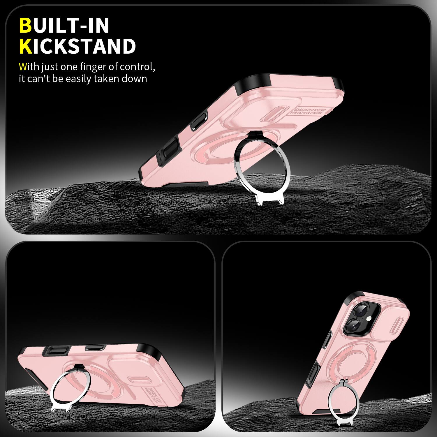 BUILT-IN KICKSTAND

With just one finger of control, it can't be easily taken down