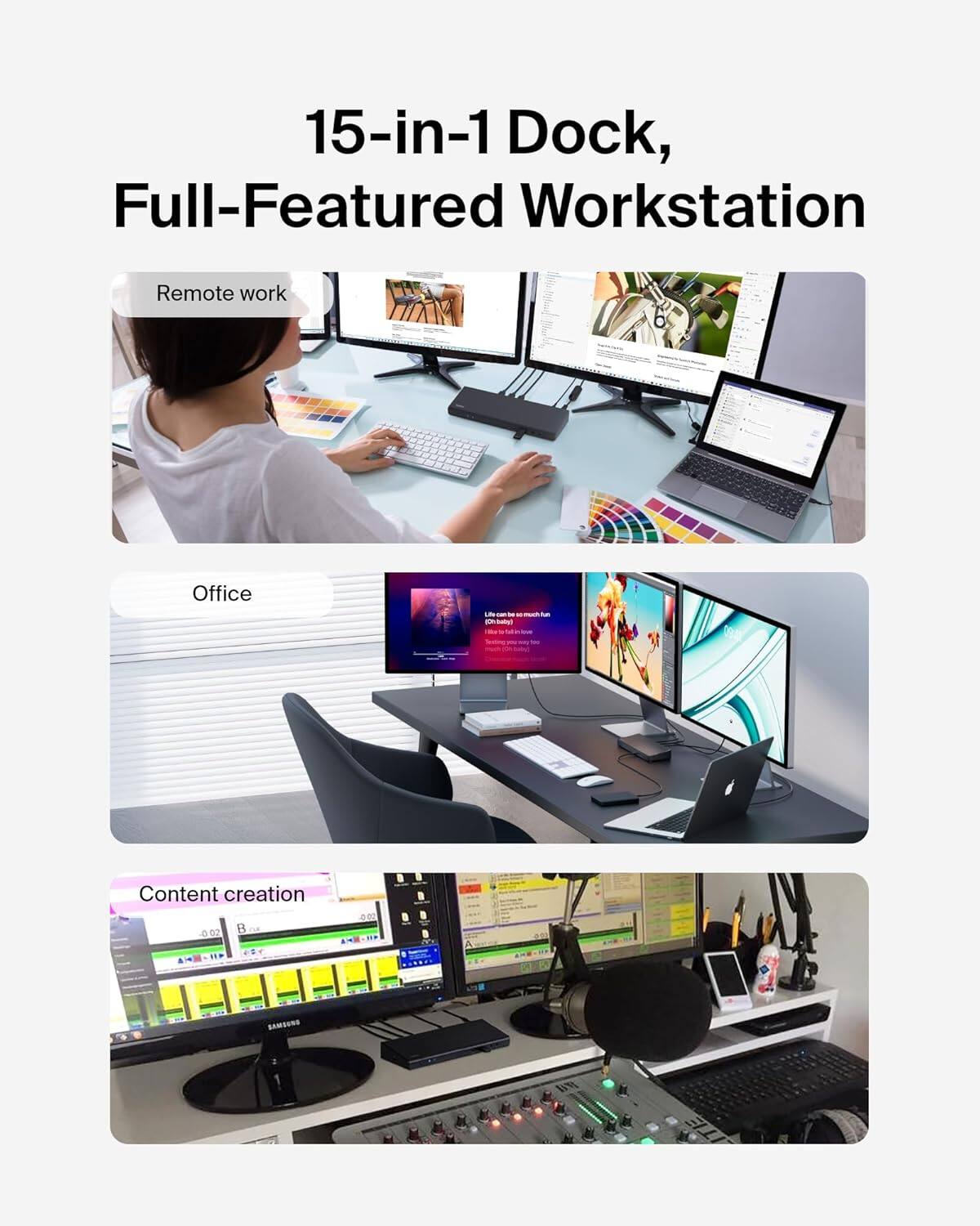 15-in-1 Dock, Full-Featured Workstation

Remote work

Office

Content creation