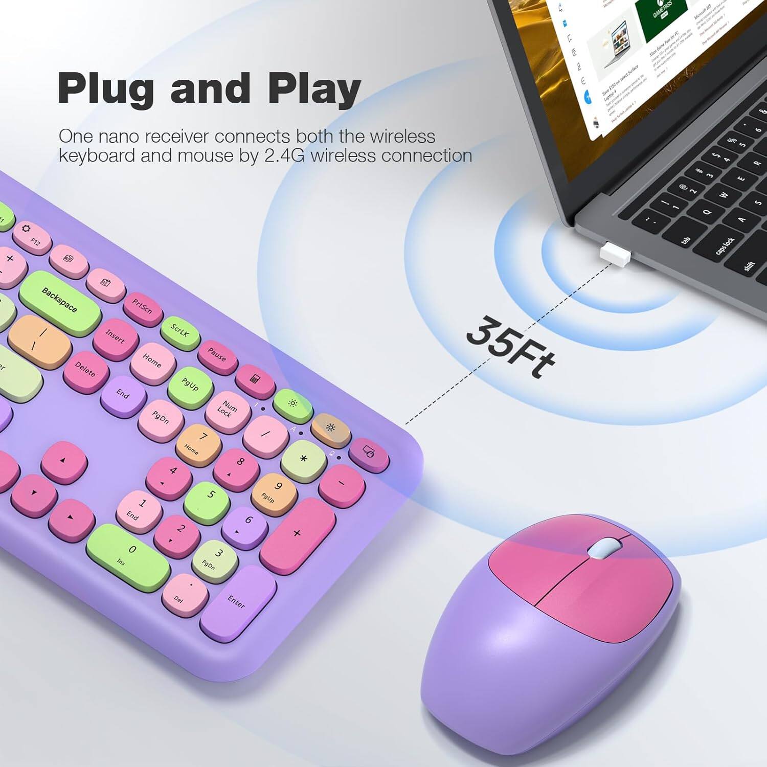 Plug and Play

One nano receiver connects both the wireless keyboard and mouse by 2.4G wireless connection

35Ft
