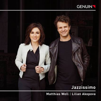 GENUIN
Jazzissimo
Matthias Well | Lilian Akopova