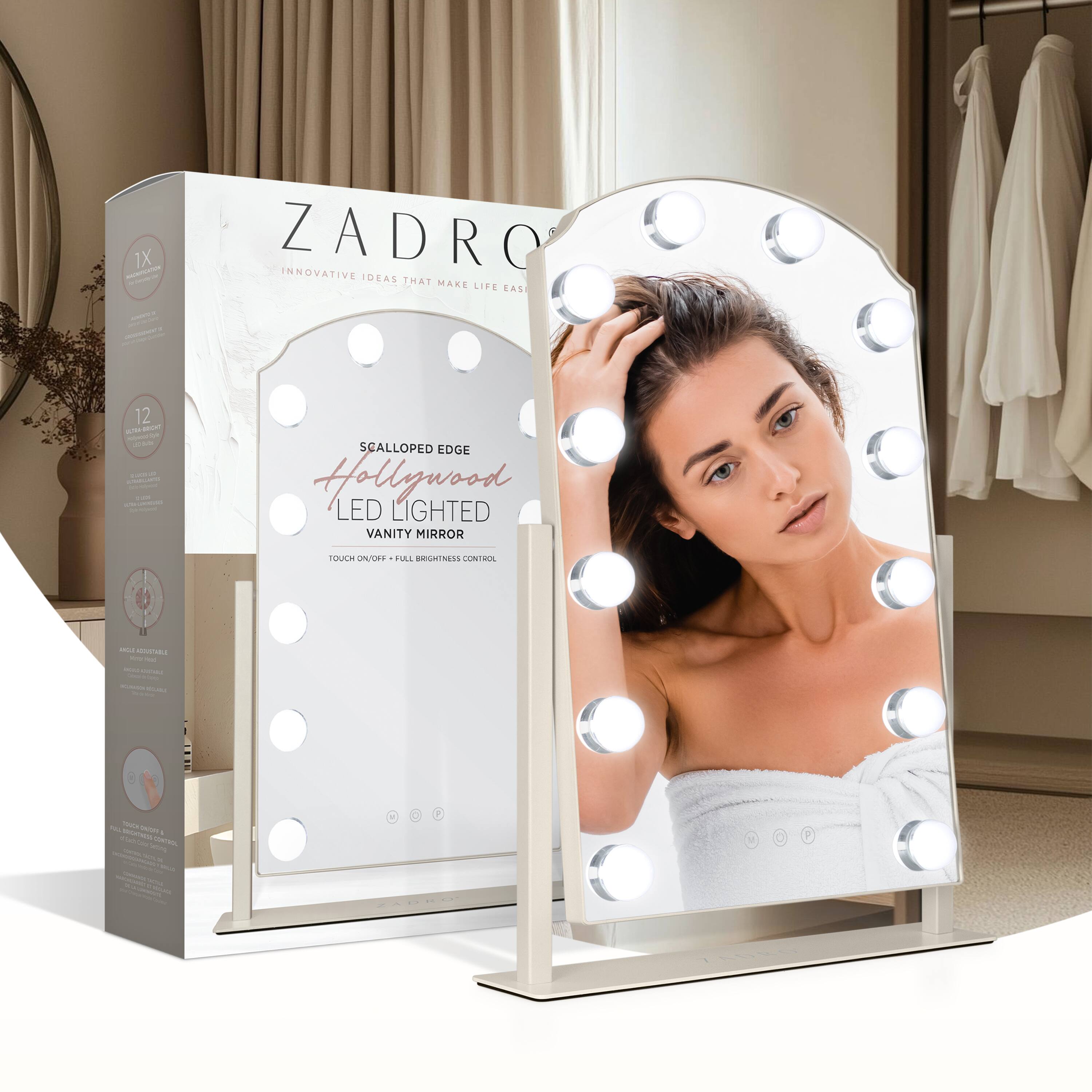 1X - ZADRO INNOVATIVE IDEAS THAT MAKE LIFE EASY

12 LED LIGHTS

SCALLOPED EDGE Hollywood LED LIGHTED VANITY MIRROR

TOUCH ON/OFF + FULL BRIGHTNESS CONTROL