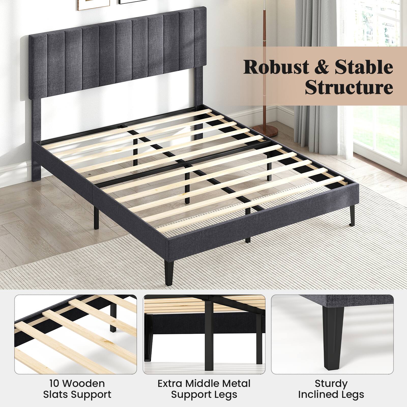 Robust & Stable Structure

10 Wooden Slats Support
Extra Middle Metal Support Legs
Sturdy Inclined Legs