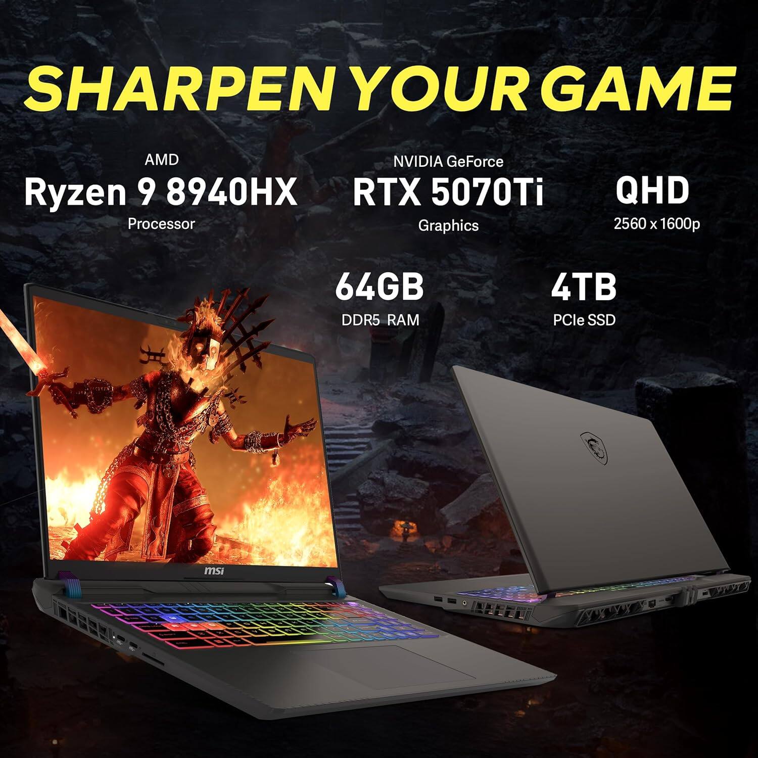 SHARPEN YOUR GAME

AMD Ryzen 9 8940HX Processor

NVIDIA GeForce RTX 5070Ti Graphics

QHD 2560 x 1600p

64GB DDR5 RAM

4TB PCIe SSD