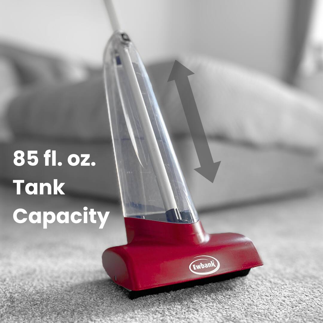 Tank Capacity: 85 fl. oz. Ewbank