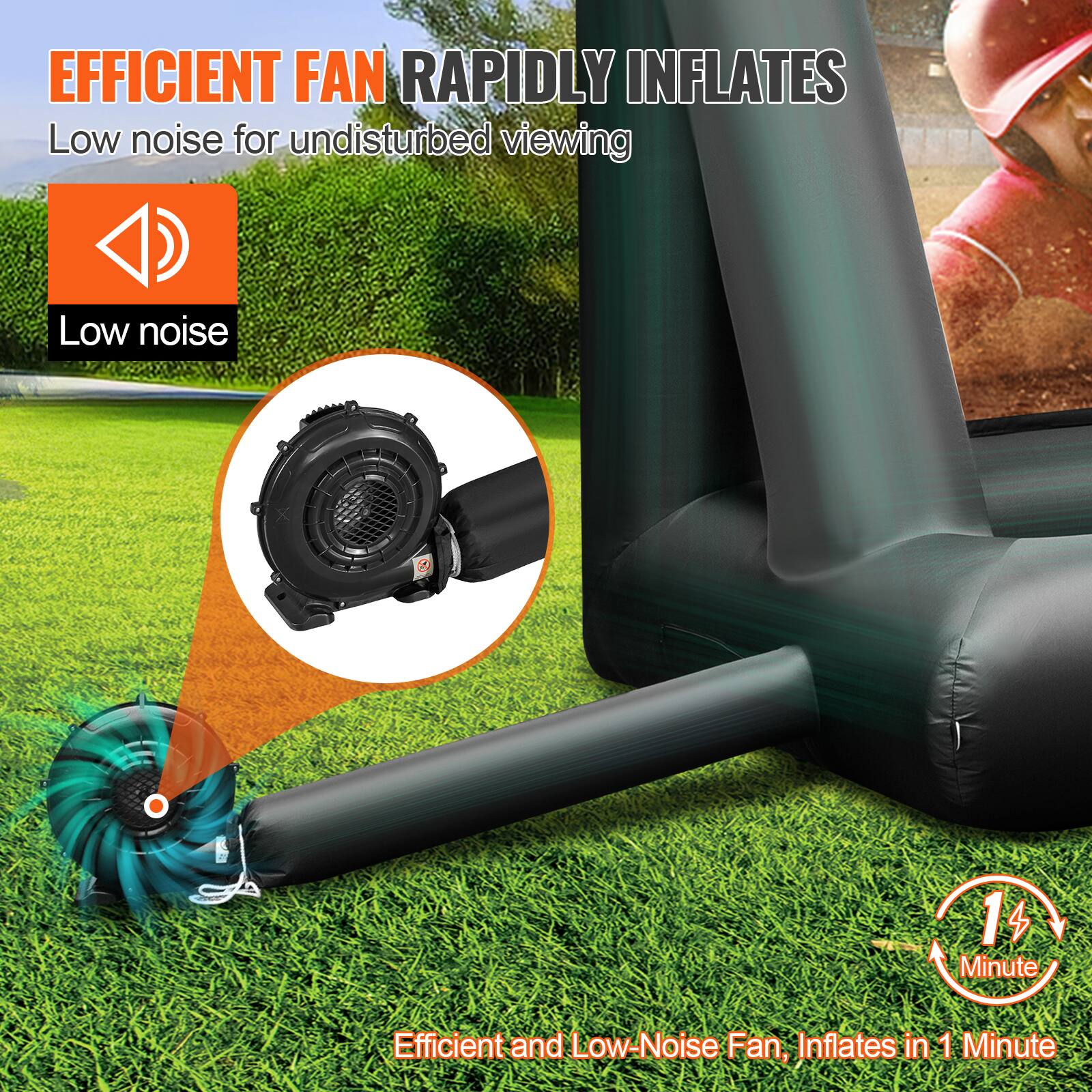 EFFICIENT FAN RAPIDLY INFLATES, Low noise for undisturbed viewing, Low noise, 1 Minute, Efficient and Low-Noise Fan, Inflates in 1 Minute