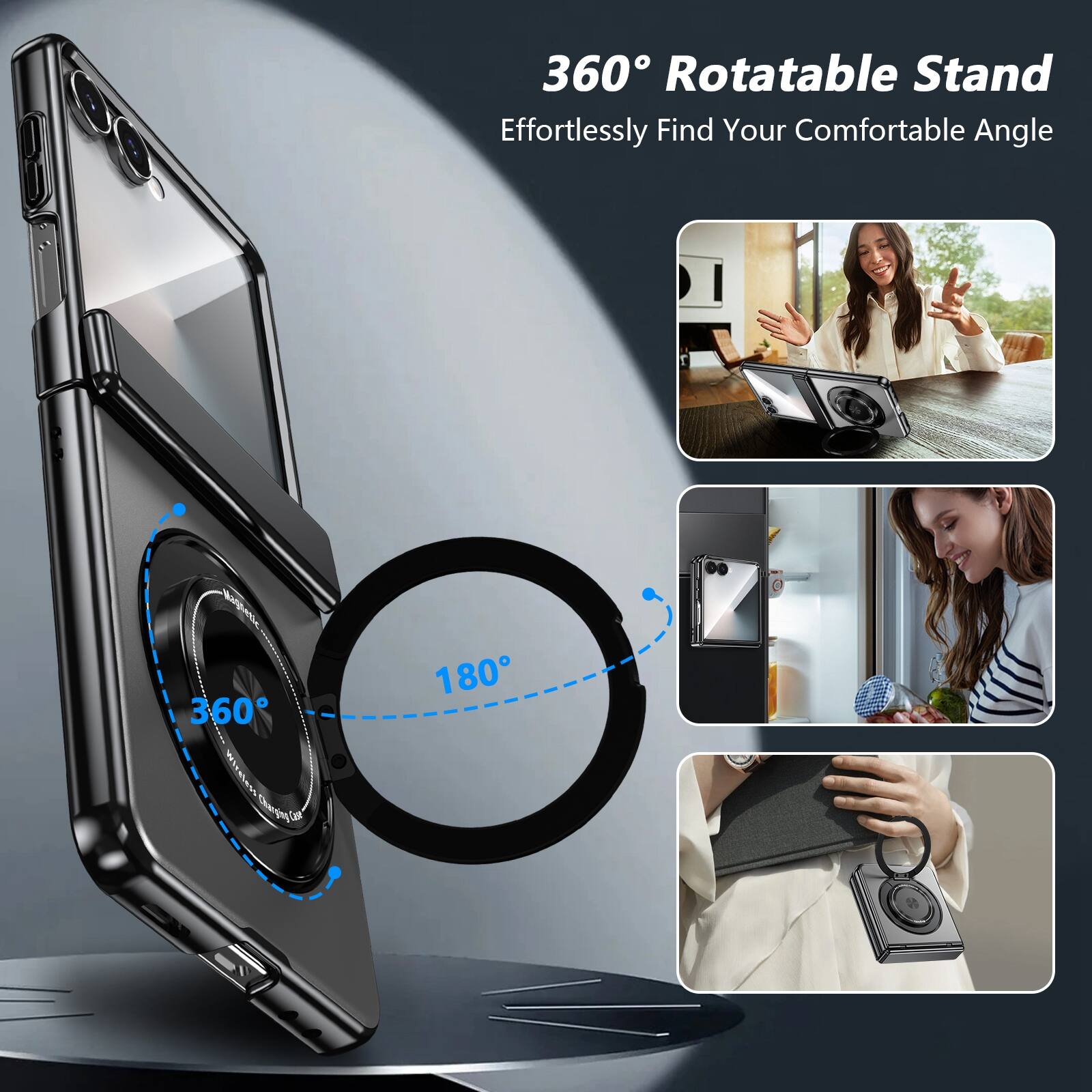360° Rotatable Stand  
Effortlessly Find Your Comfortable Angle