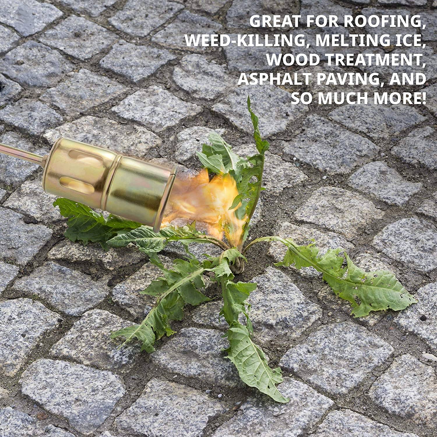 GREAT FOR ROOFING, WEED-KILLING, MELTING ICE, WOOD TREATMENT, ASPHALT PAVING, AND SO MUCH MORE!