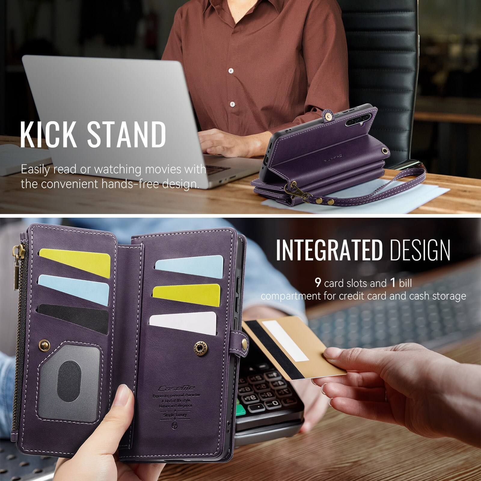 KICK STAND  
Easily read or watch movies with the convenient hands-free design.  

INTEGRATED DESIGN  
9 card slots and 1 bill compartment for credit card and cash storage.  

Caseie Proreun O  
A hodd C MDPURY egane 9T B 48 7 O Ace JUNEY