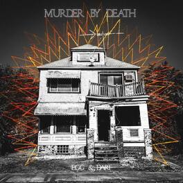 Murder by Death - Egg + Dart - VINYL LP