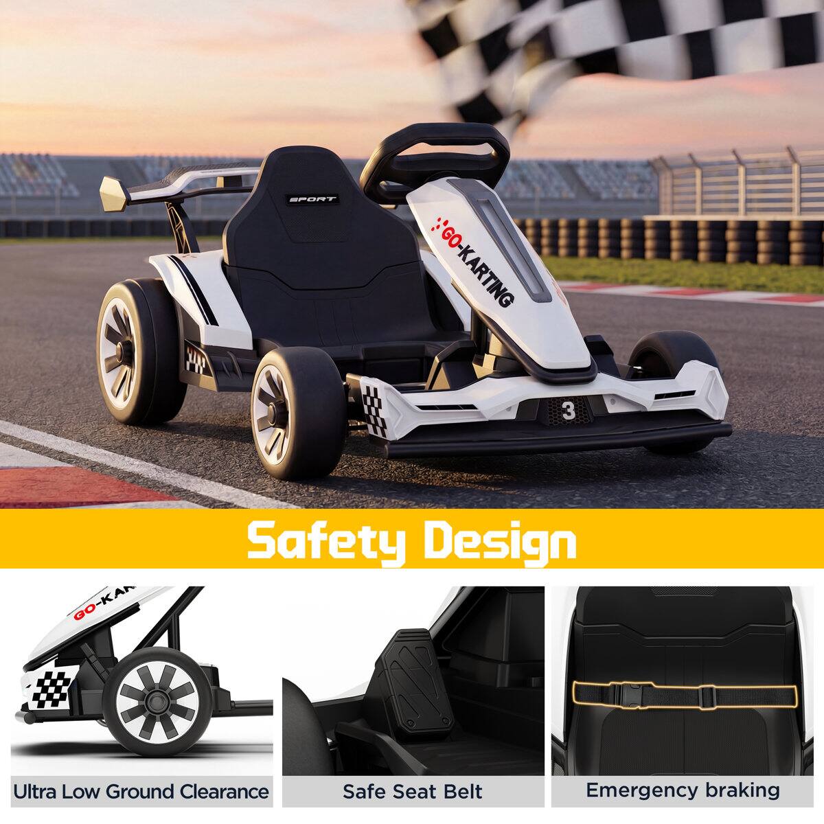 MP  
SPORT  
GO-KARTING  
3  
GO-KAN  
Safety Design  
Ultra Low Ground Clearance  
Safe Seat Belt  
Emergency braking