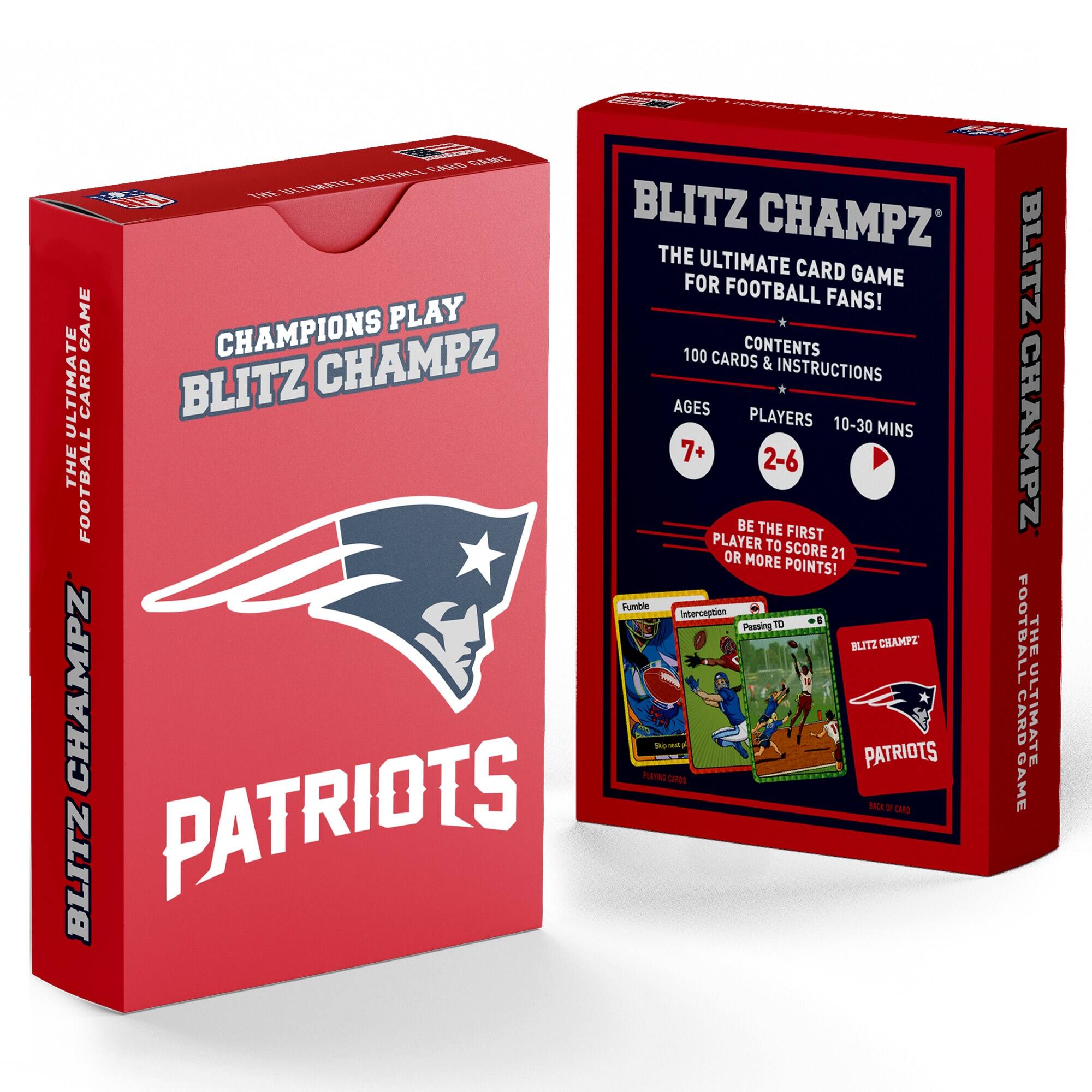 **Front of the Box:**

- CHAMPIONS PLAY
- BLITZ CHAMPZ
- PATRIOTS

**Side of the Box:**

- THE ULTIMATE CARD GAME
- FOR FOOTBALL FANS!
- CONTENTS: 100 CARDS & INSTRUCTIONS
- AGES: 7+
- PLAYERS: 2-6
- 10-30 MINS
- BE THE FIRST PLAYER TO SCORE 21 OR MORE POINTS!
- Fumble
- Interception
- Passing TD
- BLITZ CHAMPZ
- PATRIOTS

**Back of the Box:**

- BLITZ CHAMPZ
- THE ULTIMATE CARD GAME FOR FOOTBALL FANS!
- CONTENTS: 100 CARDS & INSTRUCTIONS
- AGES: 7+
- PLAYERS: 2-6
- 10-30 MINS
- BE THE FIRST PLAYER TO SCORE 21 OR MORE POINTS!
- Fumble
- Interception
- Passing TD
- BLITZ CHAMPZ
- PATRIOTS