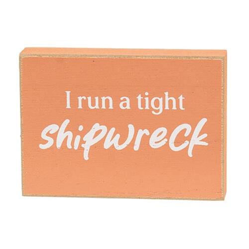 I run a tight shipwreck