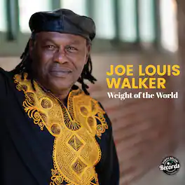 Joe Louis Walker - Weight of the World - VINYL LP