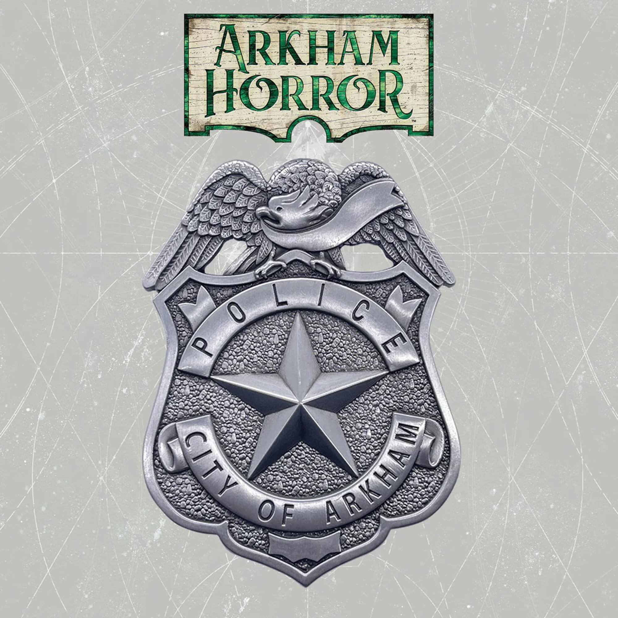 ARKHAM HORROR  
POLICE  
CITY OF ARKHAM