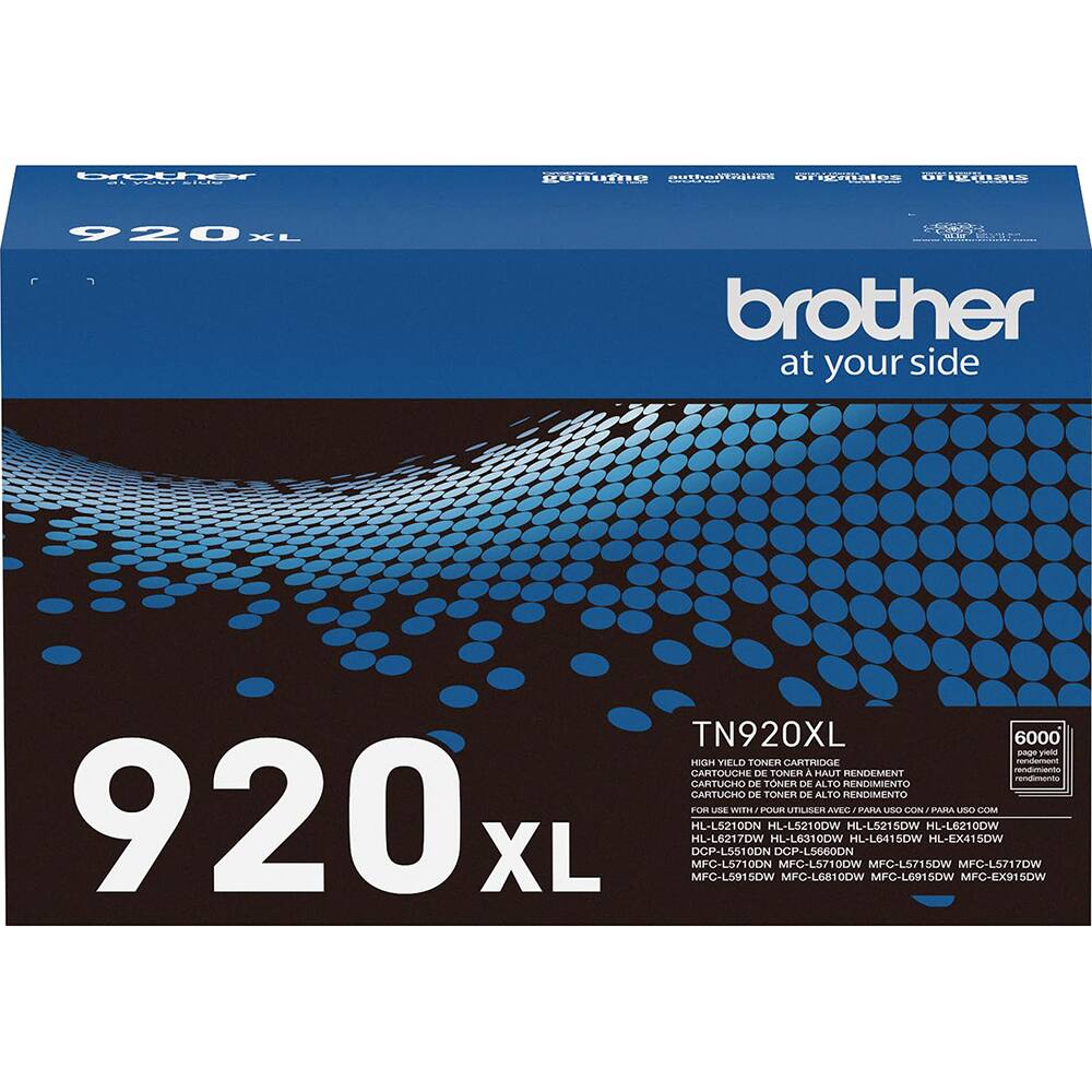 Brother REELE:  
TN920XL  
920 XL  
Brother at your side  
920 XL  
TN920XL  
6000  
- HIGH YIELD TONER CARTRIDGE  
- RENDIMENTS CARTOUCHE DE TONER A HAUT RENDEMENT  
- CARTUCHO DE TONER DE ALTO RENDIMIENTO  
- CARTUCHO DE TONER DE ALTO RENDIMENTO  
- USE FOR USE / POUR UTILISER AVEC / PARA USO CON / PARA USO CON  
HL-L5210DW HL-L5215DW HL-L5217DW HL-L6210DW HL-L6215DW HL-EX415DW  
MFC-L5710DW MFC-L5710DN MFC-L5710DW MFC-L5715DW MFC-L5717DW  
MFC-L6915DW MFC-L6915DW MFC-EX915DW