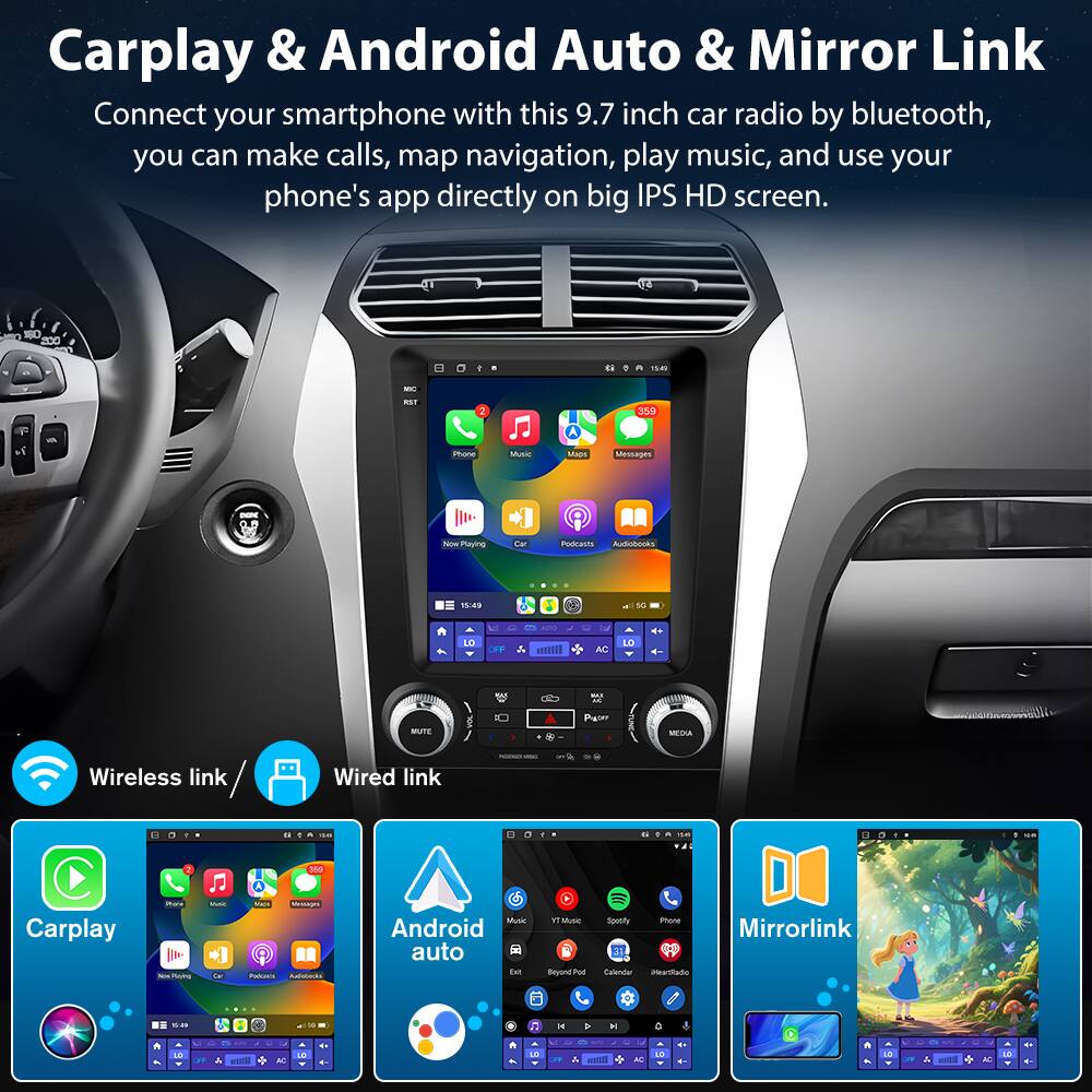 Carplay & Android Auto & Mirror Link

Connect your smartphone with this 9.7 inch car radio by bluetooth, you can make calls, map navigation, play music, and use your phone's app directly on big IPS HD screen.

Wireless link / Wired link

Carplay

Android auto

Mirrorlink