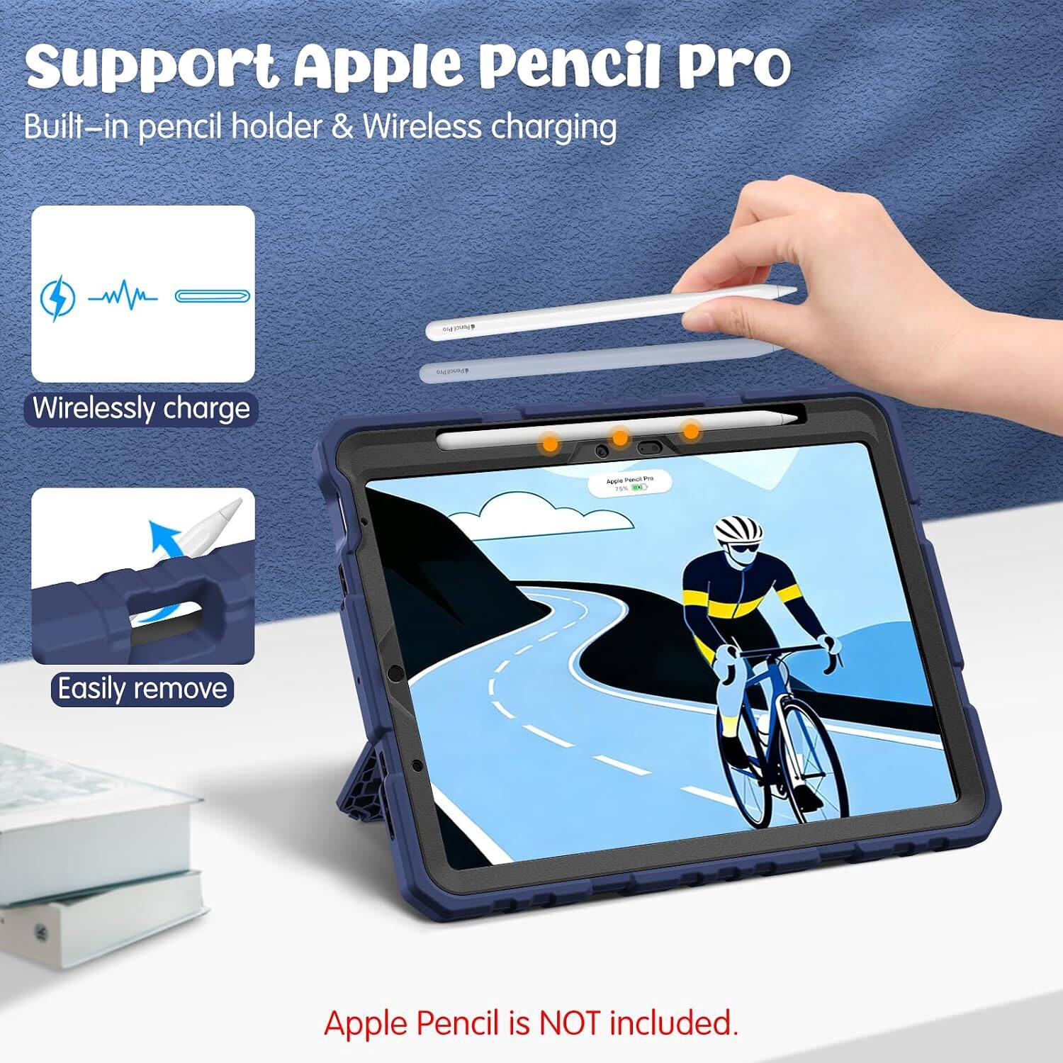 Support Apple Pencil Pro  
Built-in pencil holder & Wireless charging

Wirelessly charge

Easily remove

Apple Pencil is NOT included.