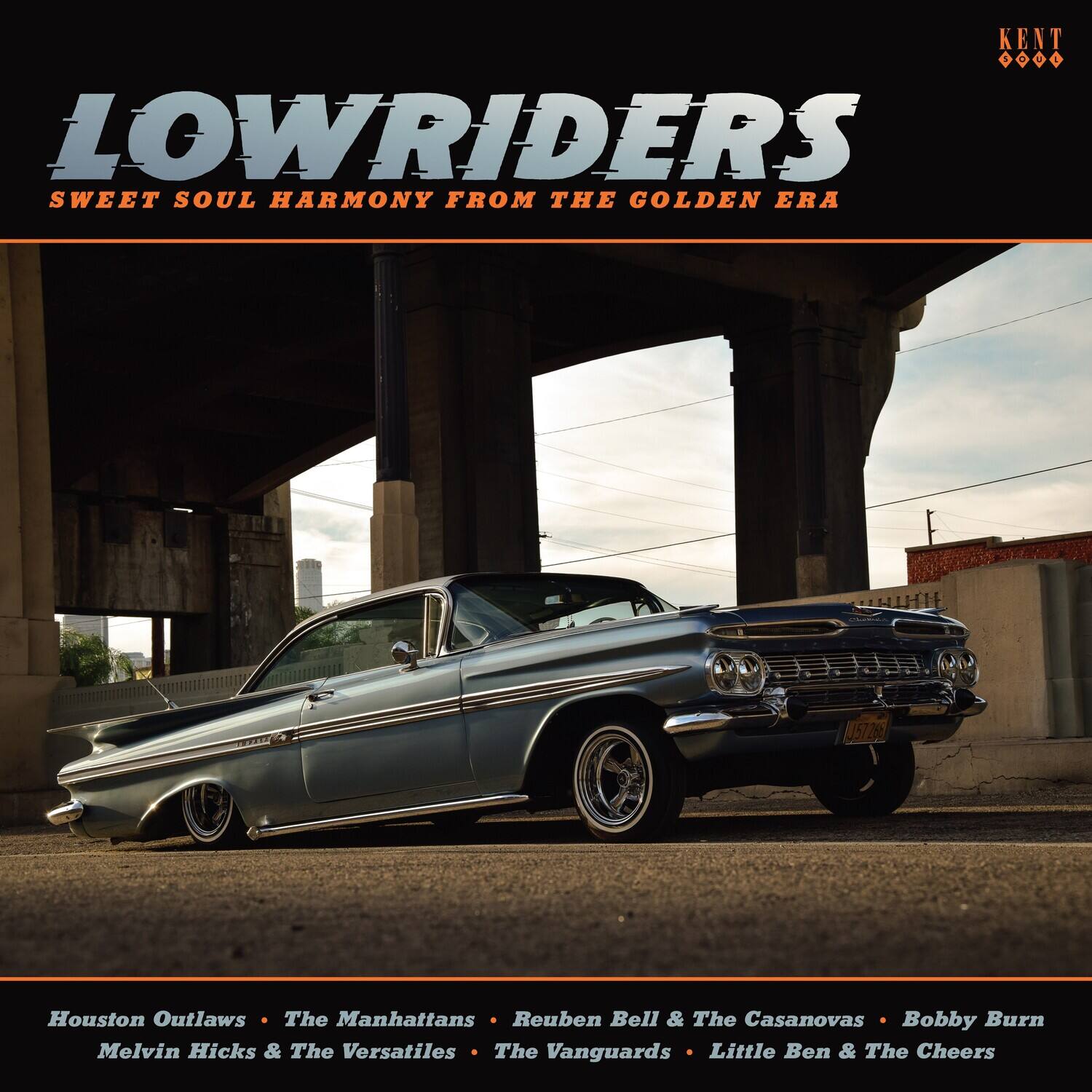 KENT  
LOWRIDERS  
SWEET SOUL HARMONY FROM THE GOLDEN ERA  

Houston Outlaws • The Manhattans • Reuben Bell & The Casanovas • Bobby Burn  
Melvin Hicks & The Versatiles • The Vanguards • Little Ben & The Cheers