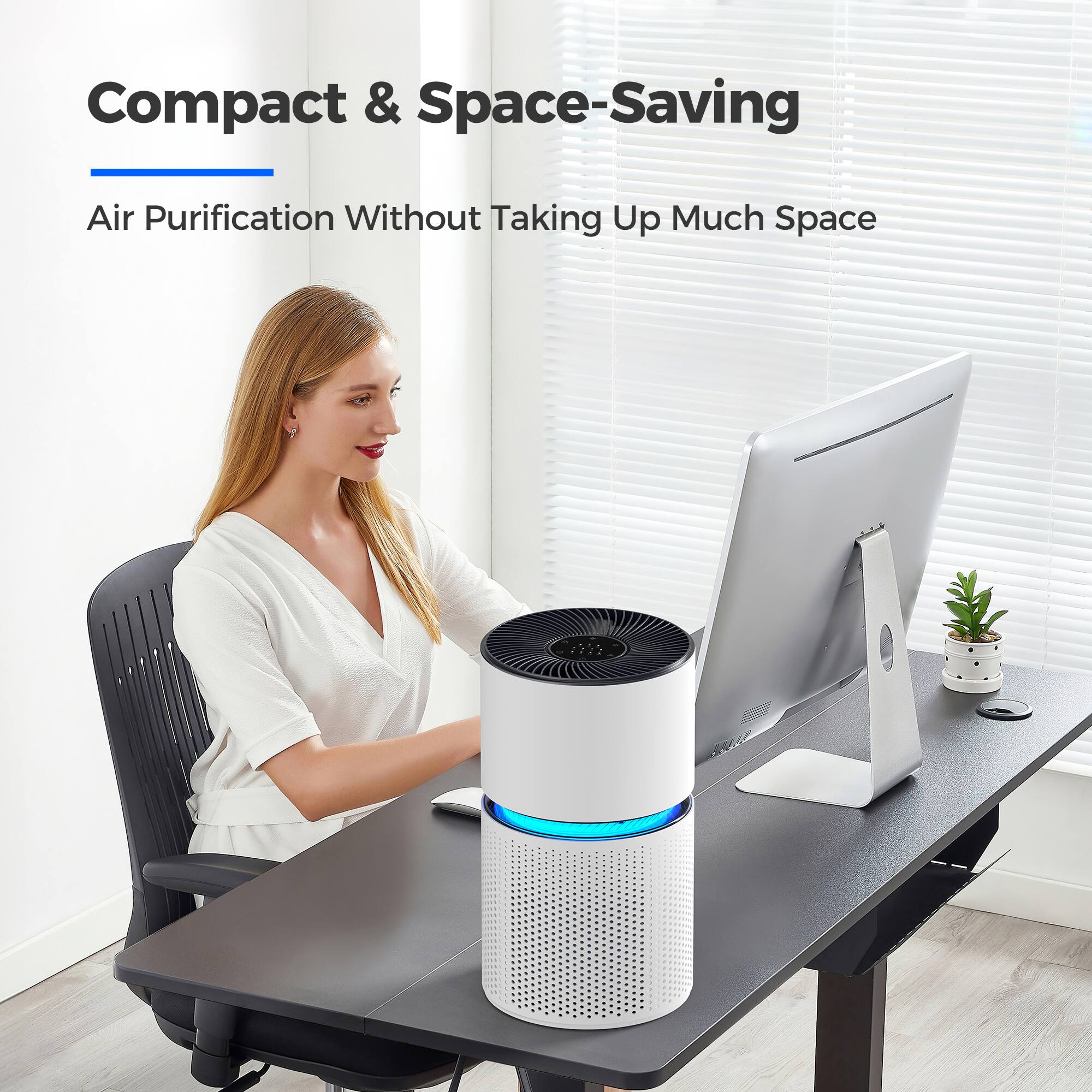 Compact & Space-Saving  
Air Purification Without Taking Up Much Space