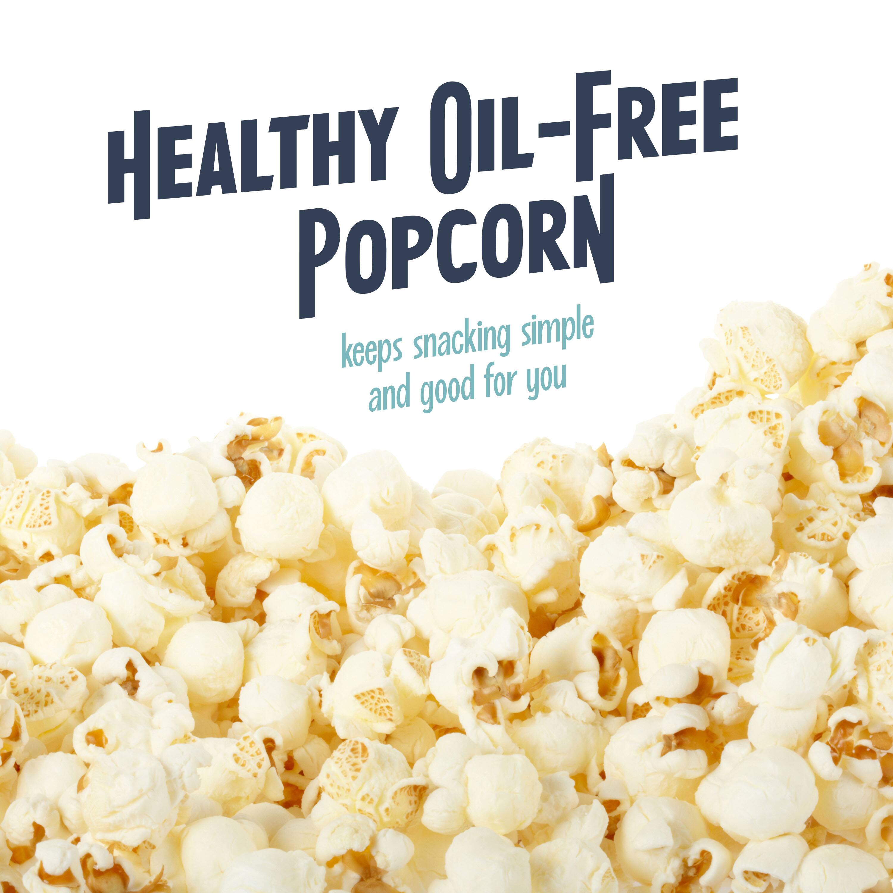 Healthy Oil-Free Popcorn  
keeps snacking simple and good for you