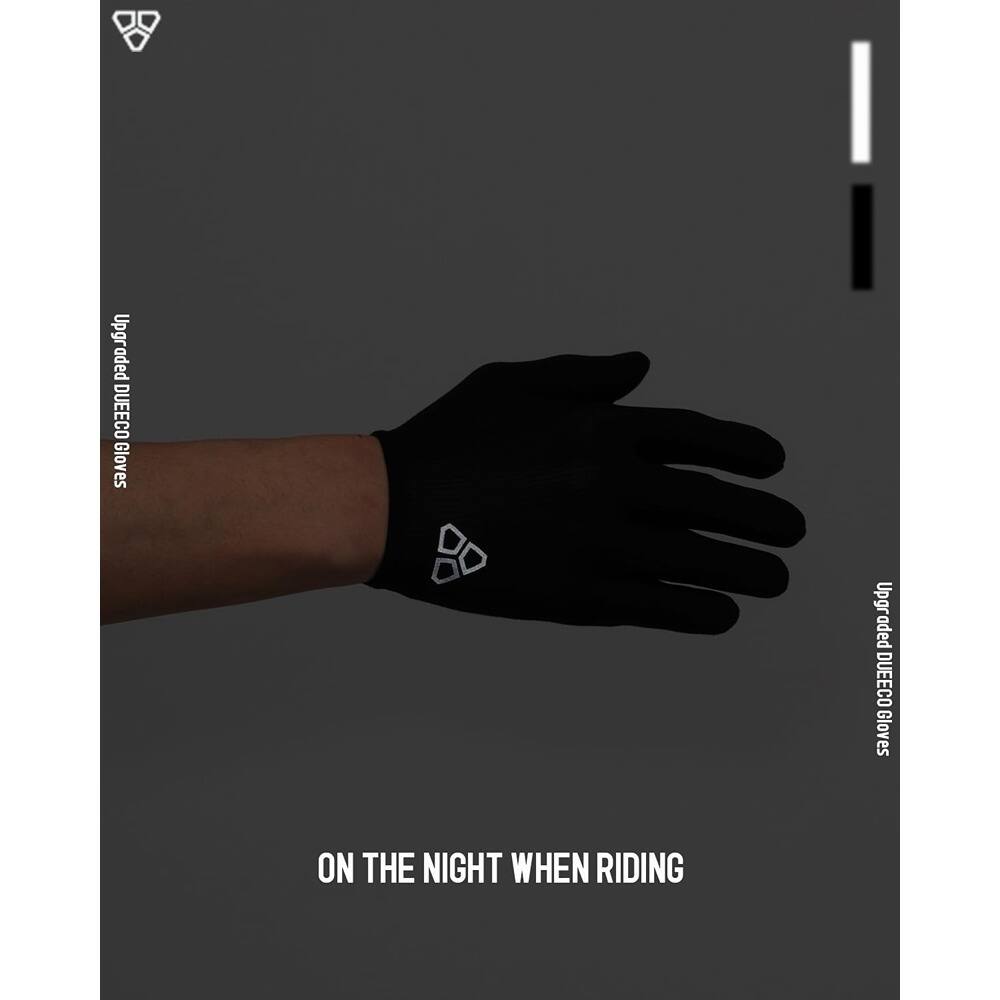 Upgraded DUEECO Gloves  
ON THE NIGHT WHEN RIDING