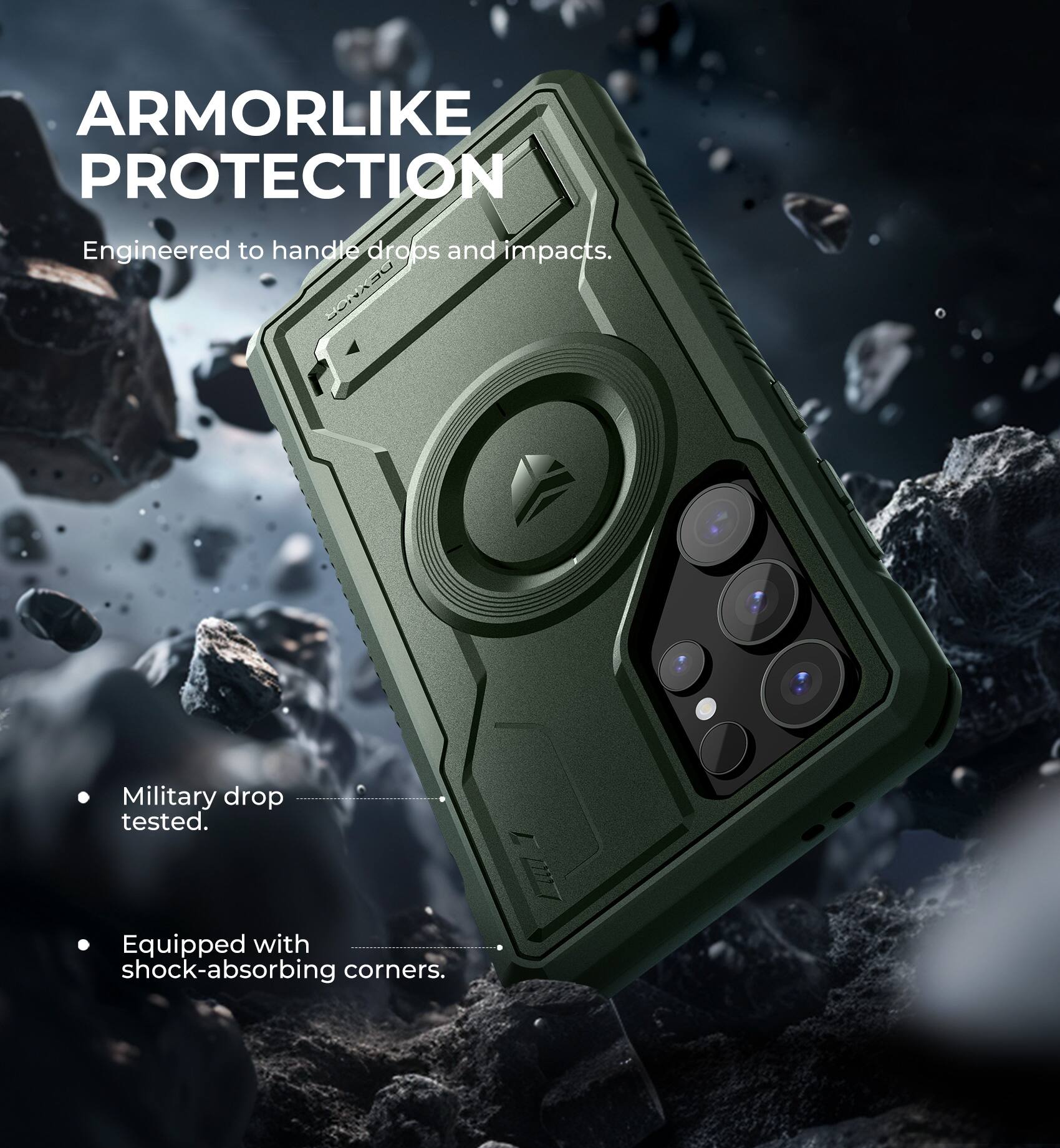 ARMORLIKE PROTECTION  
Engineered to handle drops and impacts.  

- Military drop tested.  
- Equipped with shock-absorbing corners.