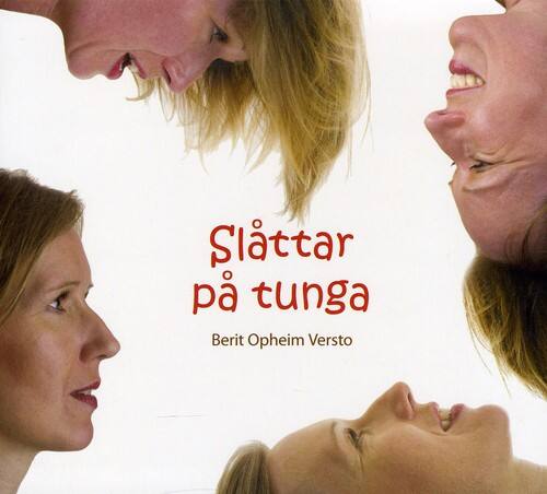 Slattar på tunga  
Berit Opheim Versto