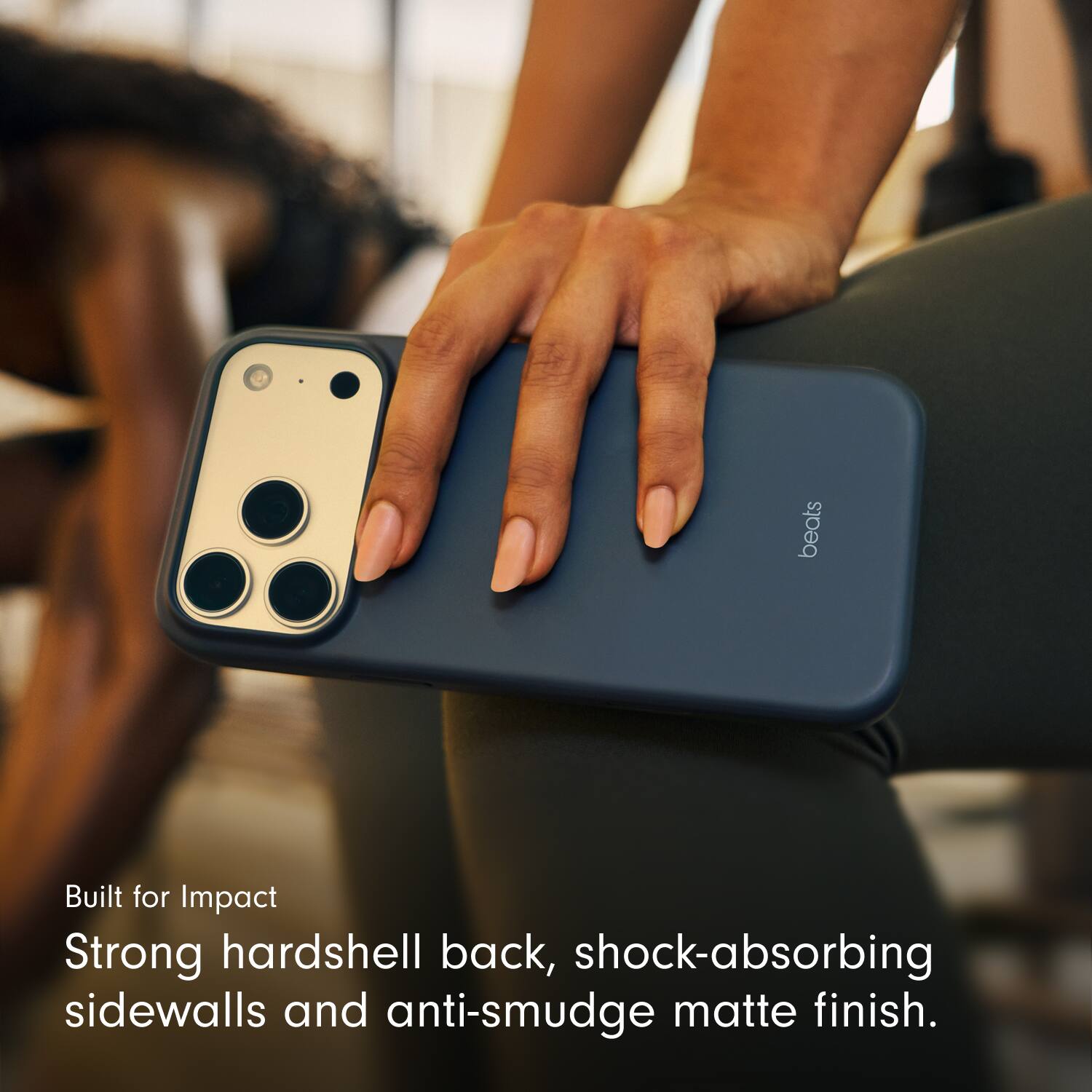 Built for Impact  
Strong hardshell back, shock-absorbing sidewalls and anti-smudge matte finish.