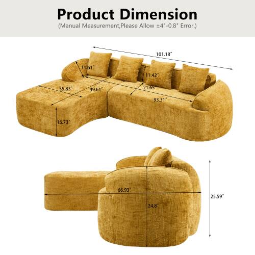 Product Dimension (Manual Measurement, Please Allow ±4"-0.8" Error.)

101.18"  
11.61"  
11.42"  
35.83"  
49.61"  
21.65"  
93.31"  
16.73"  
66.93"  
25.59"  
24.8"