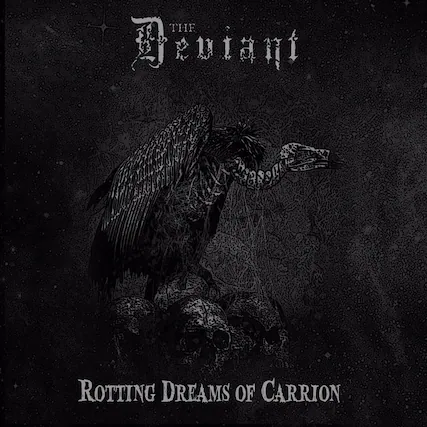 The Beviant
Rotting Dreams of Carrion