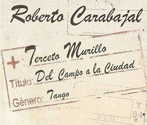 Roberto - Terceto Mu Carabajal - Del Campo a la Ciudad   - COMPACT DISCS [CD] price history on PriceWatchPro