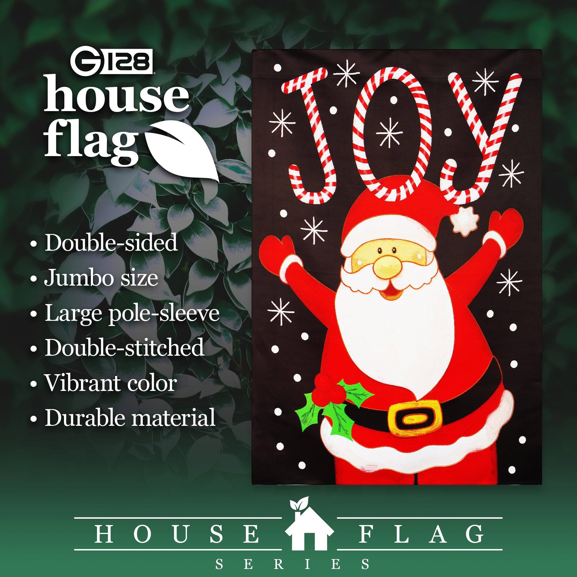 G128 house flag  
JOY  
Double-sided  
Jumbo size  
Large pole-sleeve  
Double-stitched  
Vibrant color  
Durable material  
HOUSE FLAG SERIES