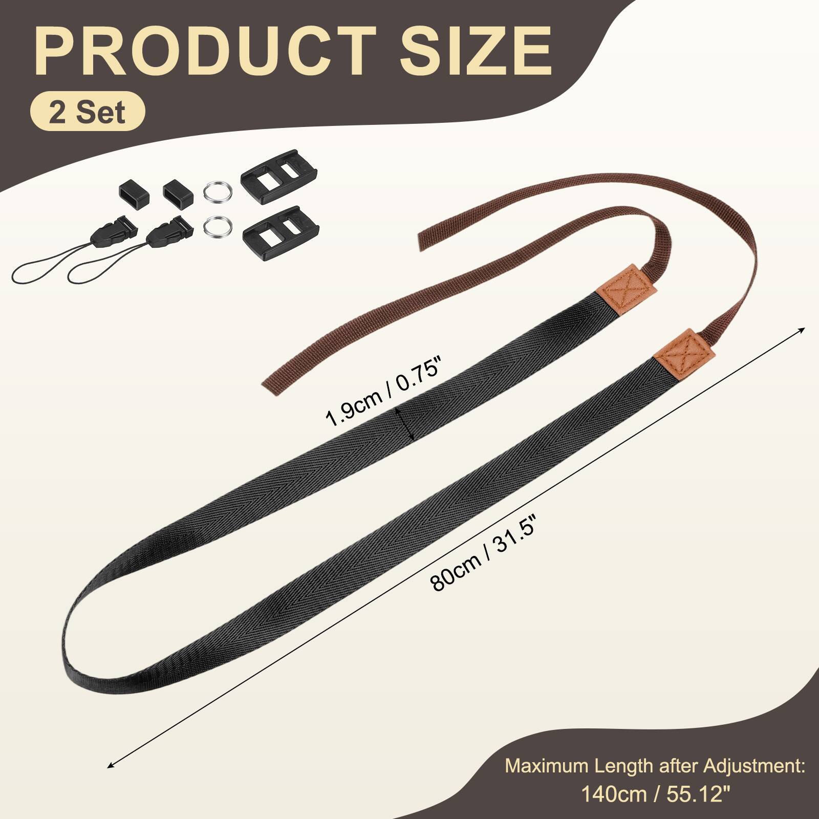 PRODUCT SIZE

2 Set

1.9cm / 0.75"

80cm / 31.5"

Maximum Length after Adjustment: 140cm / 55.12"