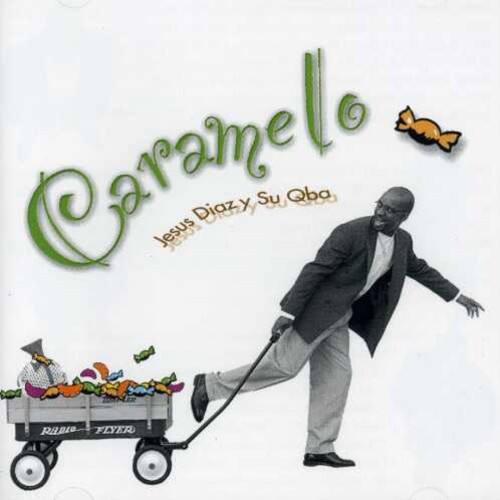 Jesús Diaz - Caramelo  - COMPACT DISCS