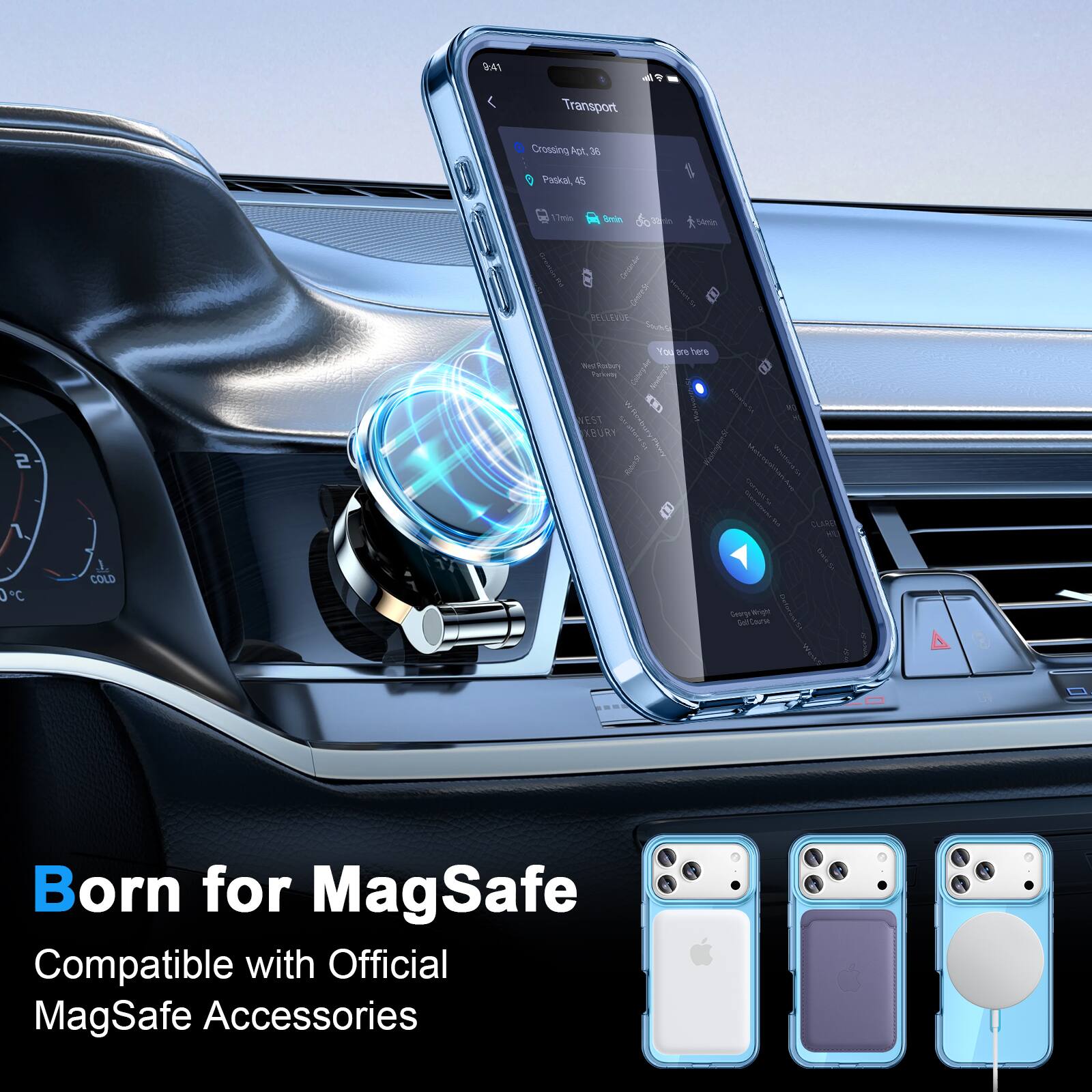 94 - Transport Crossing at 30 3 Parkcal, 1 17mls Sein do d Vimia Centerka I. | RCRSU S S You - THEF ted tontT hubute I MD WEST TRURY i | R CLIRE 0 C J COLD Swritigh

Born for MagSafe
Compatible with Official MagSafe Accessories
