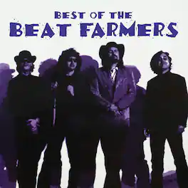 Beat Farmers - Best Of Beat Farmers - VINYL LP