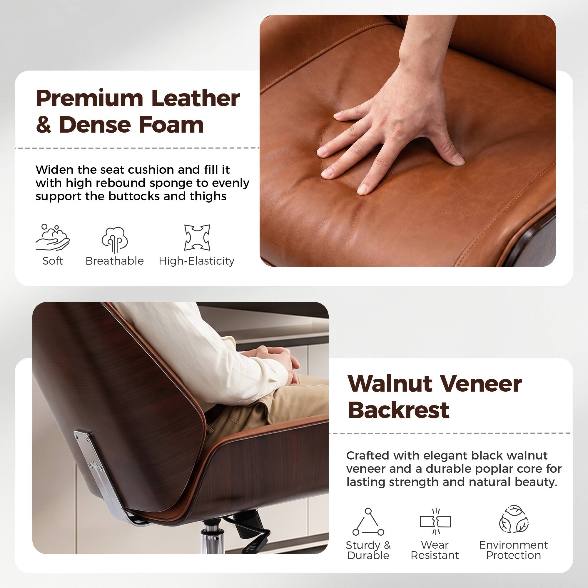 Premium Leather & Dense Foam  
Widen the seat cushion and fill it with high rebound sponge to evenly support the buttocks and thighs  
Soft Breathable High-Elasticity  

Walnut Veneer Backrest  
Crafted with elegant black walnut veneer and a durable poplar core for lasting strength and natural beauty.  
Sturdy & Durable Wear Resistant Environment Protection