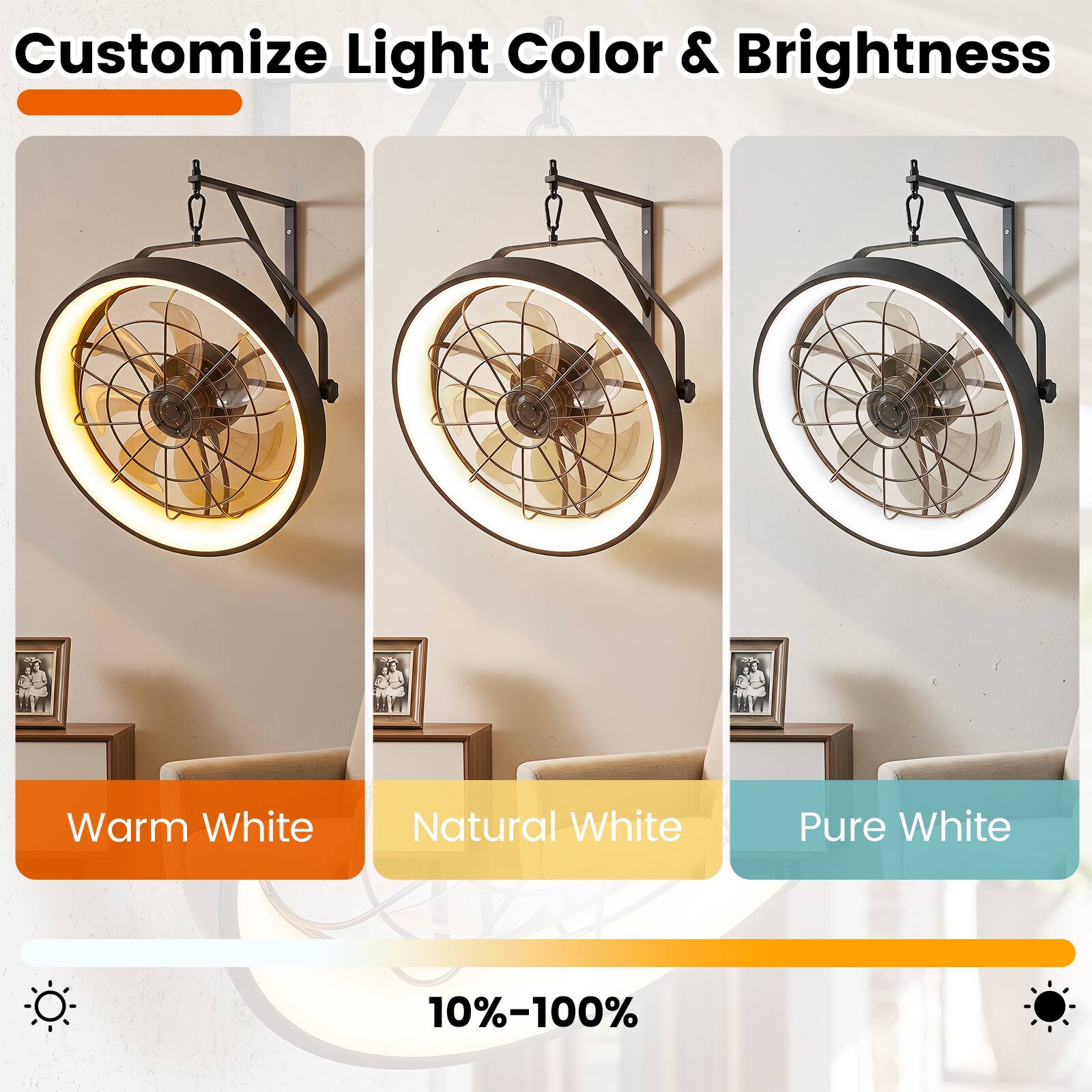 Customize Light Color & Brightness

Warm White
Natural White
Pure White

10%-100%