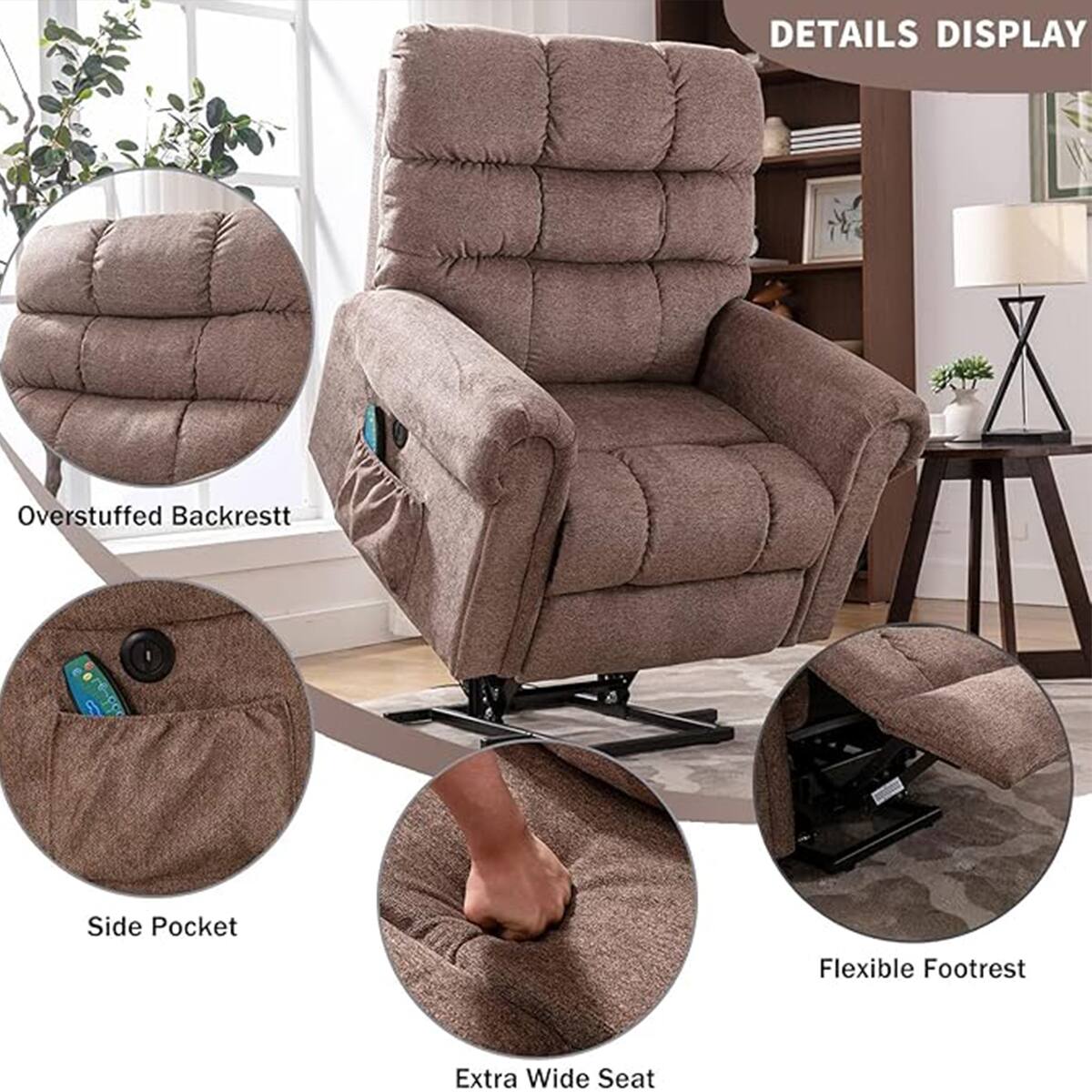 DETAILS DISPLAY: Overstuffed Backrest, Side Pocket, Flexible Footrest, Extra Wide Seat