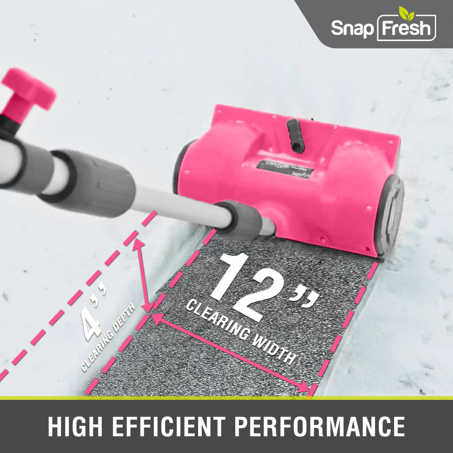 Snap Fresh  
55 y 6 4' DEPTH CLEARING  
12" WIDTH  
HIGH EFFICIENT PERFORMANCE