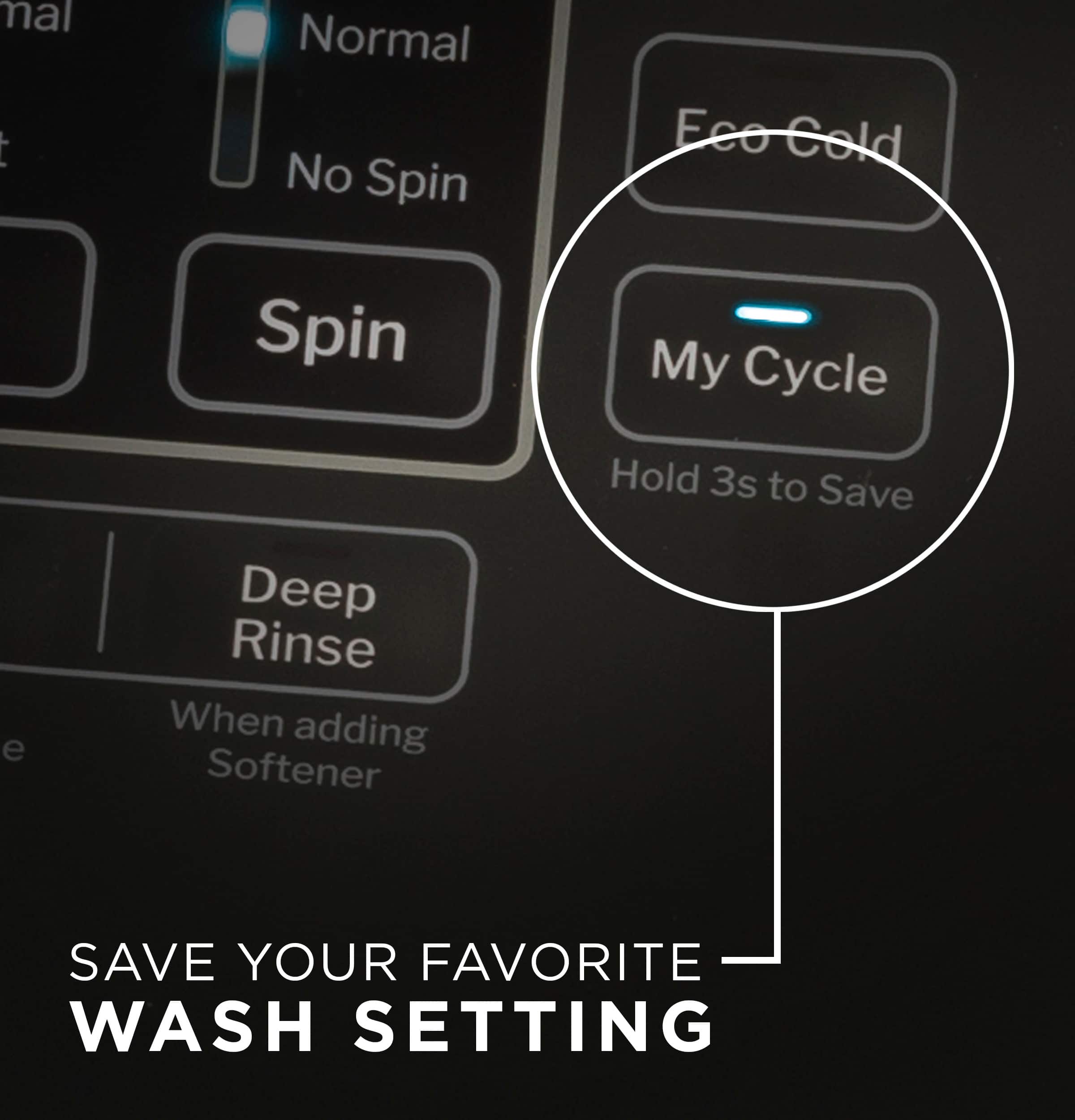 "Save Your Favorite Wash Setting"