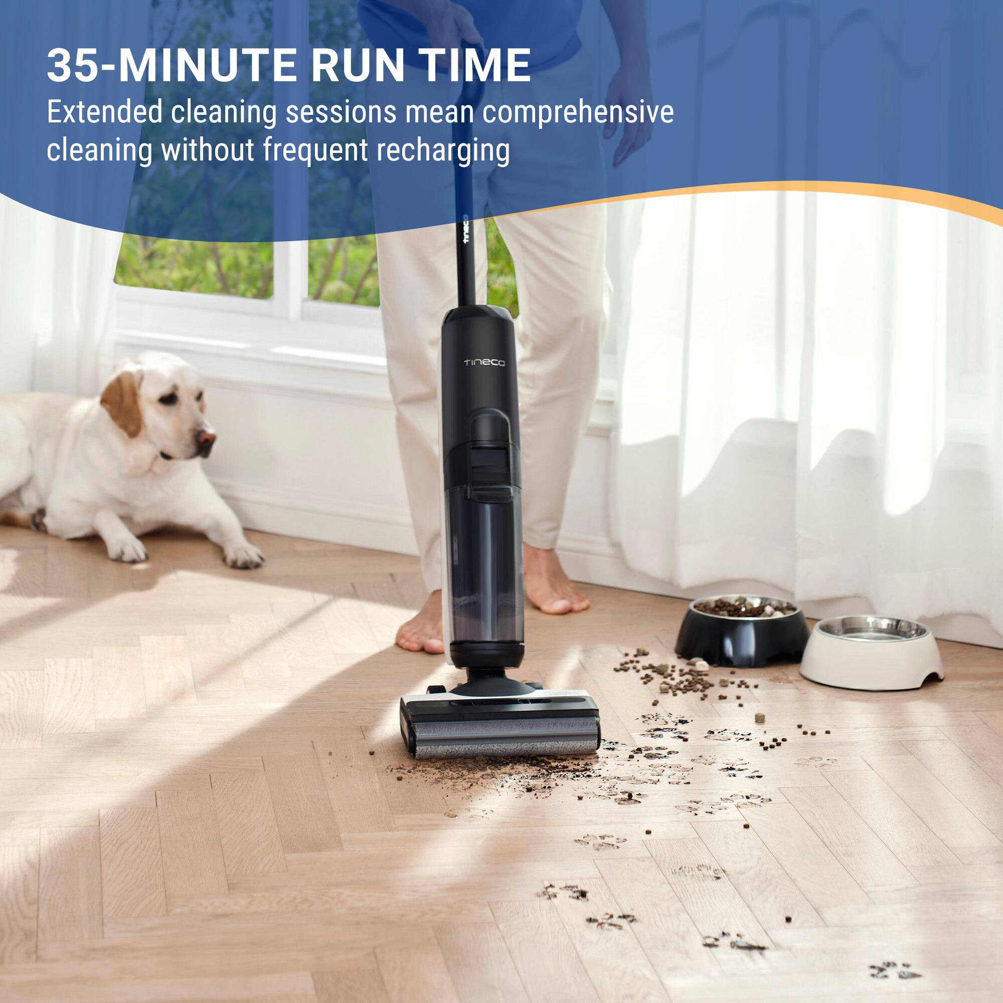 35-MINUTE RUN TIME  
Extended cleaning sessions mean comprehensive cleaning without frequent recharging