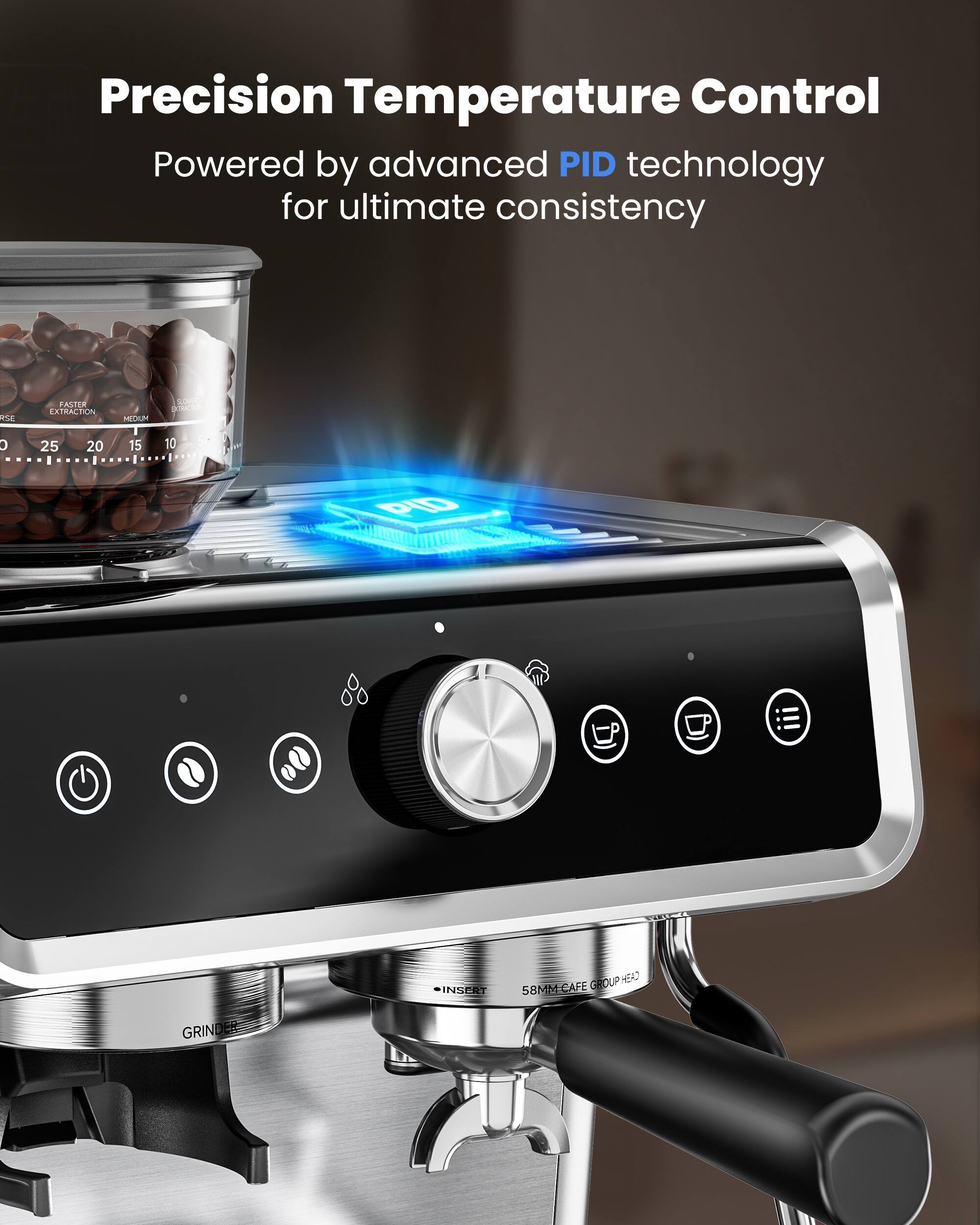 Precision Temperature Control  
Powered by advanced PID technology for ultimate consistency  

ASTER EXTRACTON  
58MM CAFE GRINDER