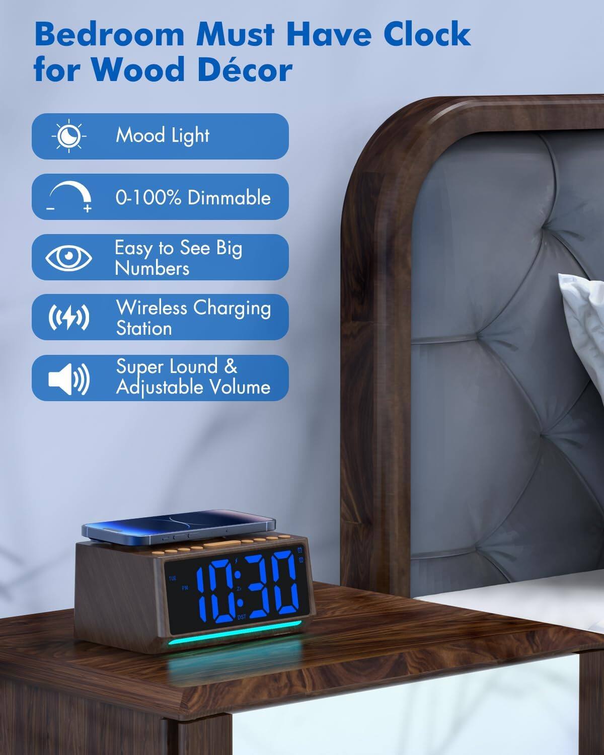 Bedroom Must Have Clock for Wood Décor

- Mood Light
- 0-100% Dimmable
- Easy to See Big Numbers
- Wireless Charging Station
- Super Loud & Adjustable Volume
