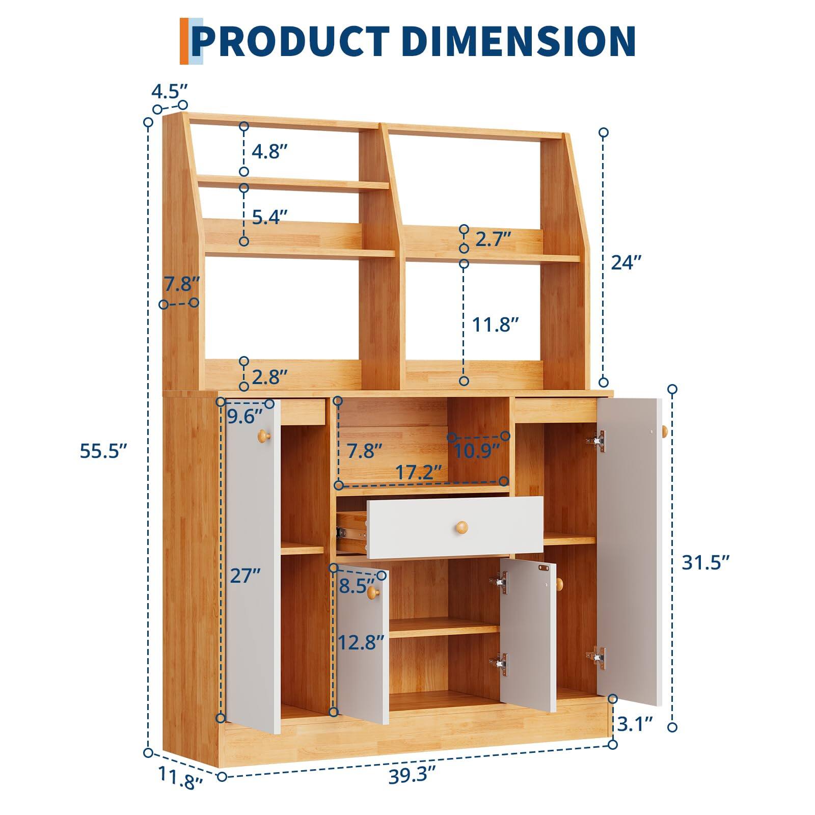PRODUCT DIMENSION

- Height: 55.5"
- Width: 39.3"
- Depth: 11.8"

- Top Shelf: 24" wide, 2.7" deep
- Second Shelf: 24" wide, 4.5" deep
- Third Shelf: 24" wide, 4.8" deep
- Fourth Shelf: 24" wide, 5.4" deep

- Cabinet Height: 31.5"
- Cabinet Width: 27"
- Cabinet Depth: 12.8"

- Door Height: 27"
- Door Width: 8.5"
- Door Depth: 3.1"

- Drawer Height: 9.6"
- Drawer Width: 17.2"
- Drawer Depth: 7.8"

- Side Panel Height: 55.5"
- Side Panel Width: 7.8"
- Side Panel Depth: 2.8"