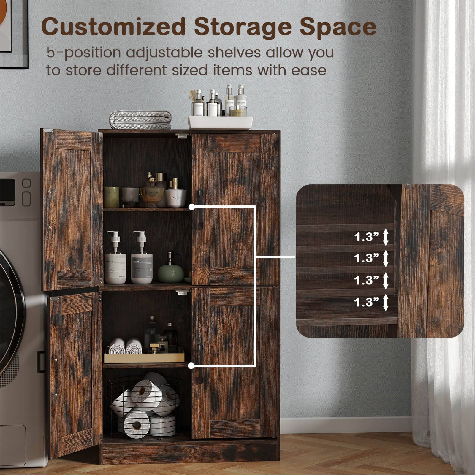 Customized Storage Space  
5-position adjustable shelves allow you to store different sized items with ease  

1.3"  
1.3"  
1.3"  
1.3"