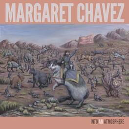 Margaret Chavez - Into An Atmosphere - VINYL LP