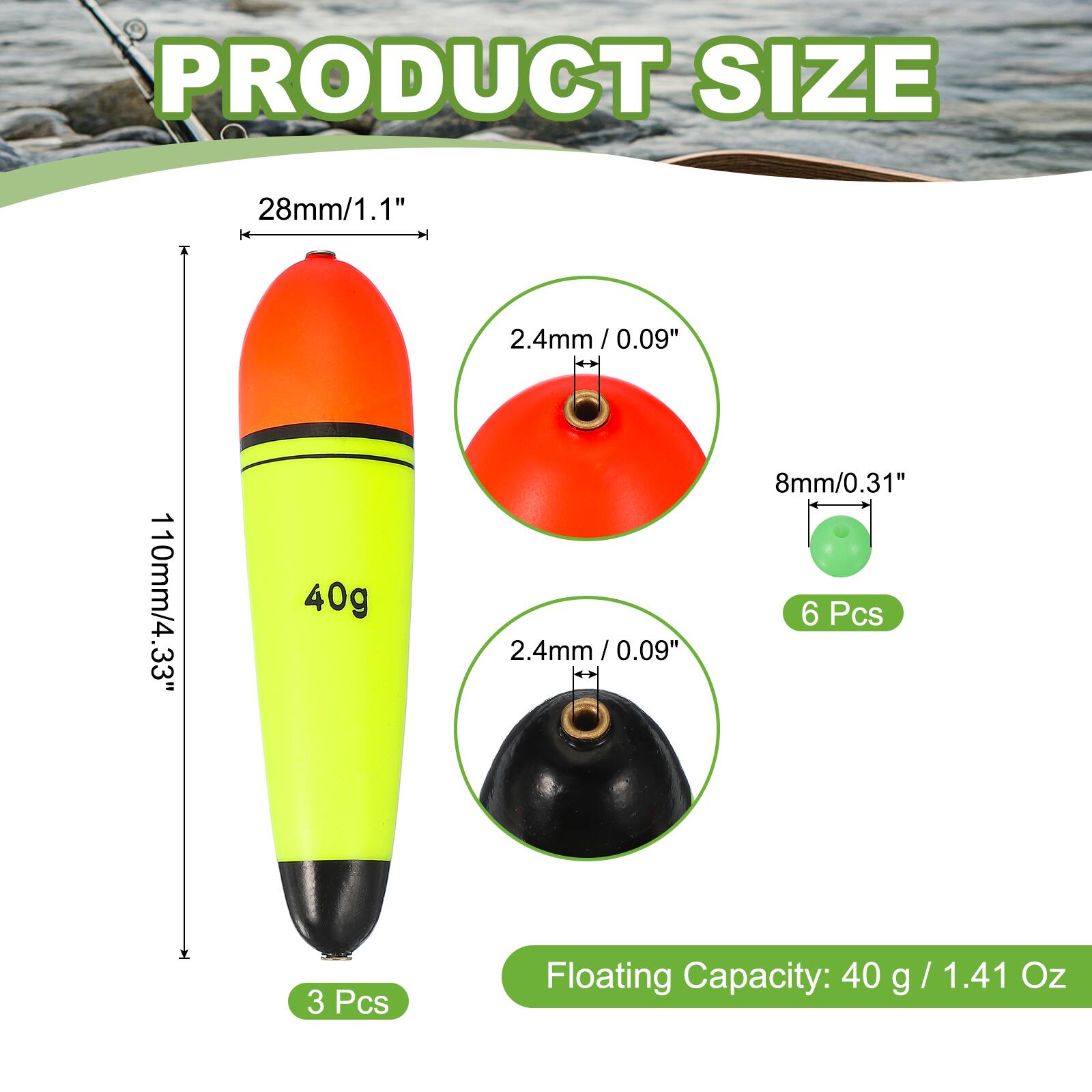 PRODUCT SIZE

28mm/1.1"
110mm/4.33"
40g
2.4mm/0.09"
8mm/0.31"
6 Pcs
3 Pcs

Floating Capacity: 40 g /1.41 Oz
