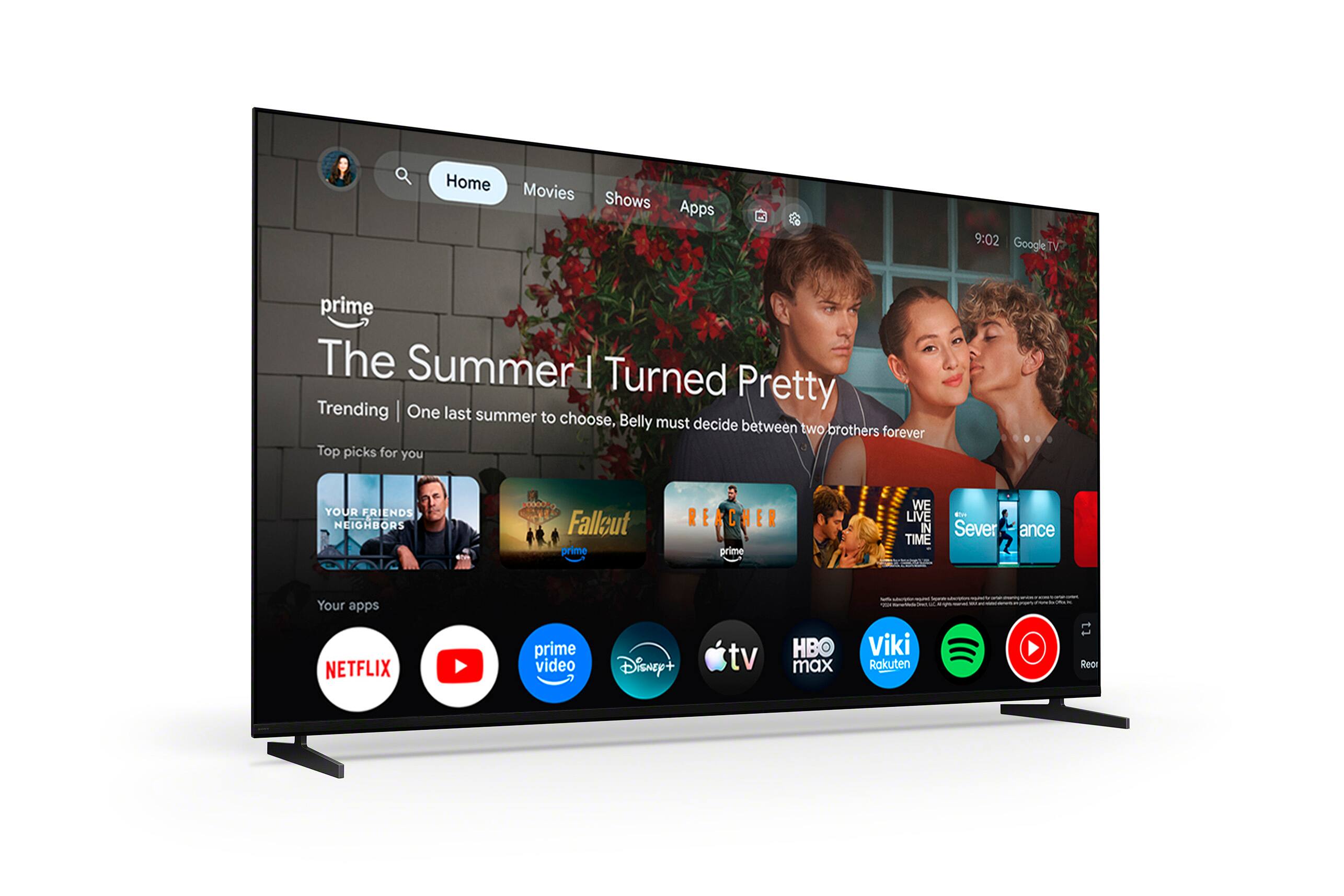 Home Movies Shows Apps  
9:02 Google TV  
prime  
The Summer I Turned Pretty  
Trending | One last summer to choose, Belly must decide between two brothers forever  
Top picks for you  
YOUR FRIENDS NEIGHBORS  
Falleut prime  
REACHER prime  
WE LIVE IN TIME  
Ew Severance  
Your apps  
NETFLIX prime video Disney+ tv HB max Viki Rakuten Reor